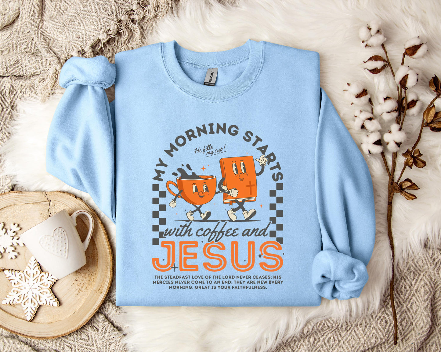 My Morning Start With Coffee And Jesus Sweatshirt