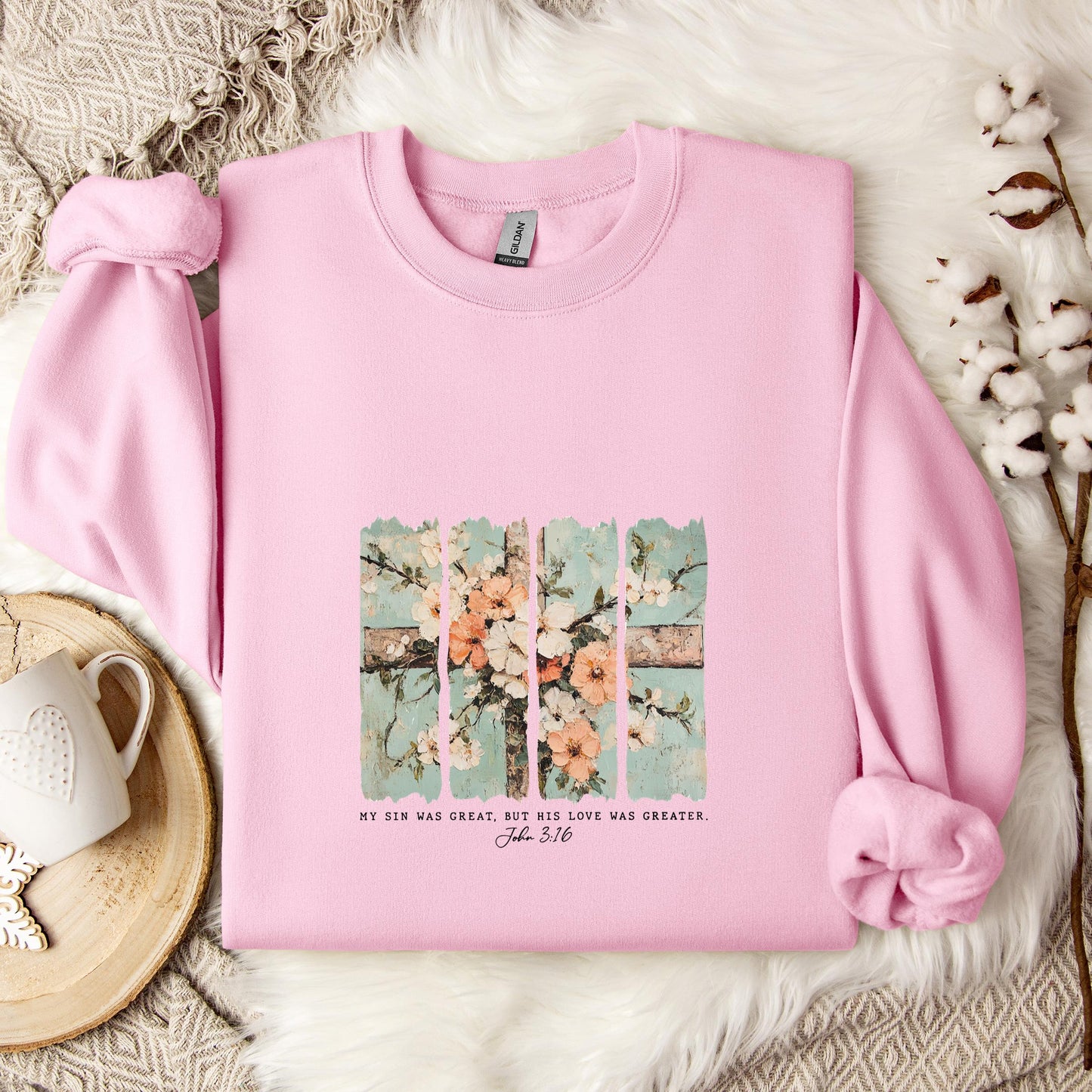 My Sin Was Great But His Love Was Created John 3.16 Sweatshirt