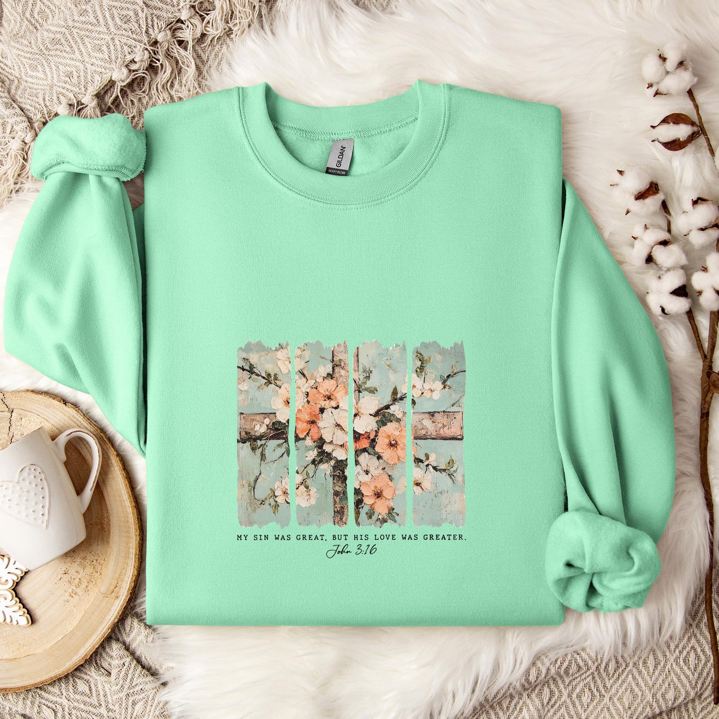 My Sin Was Great But His Love Was Created John 3.16 Sweatshirt