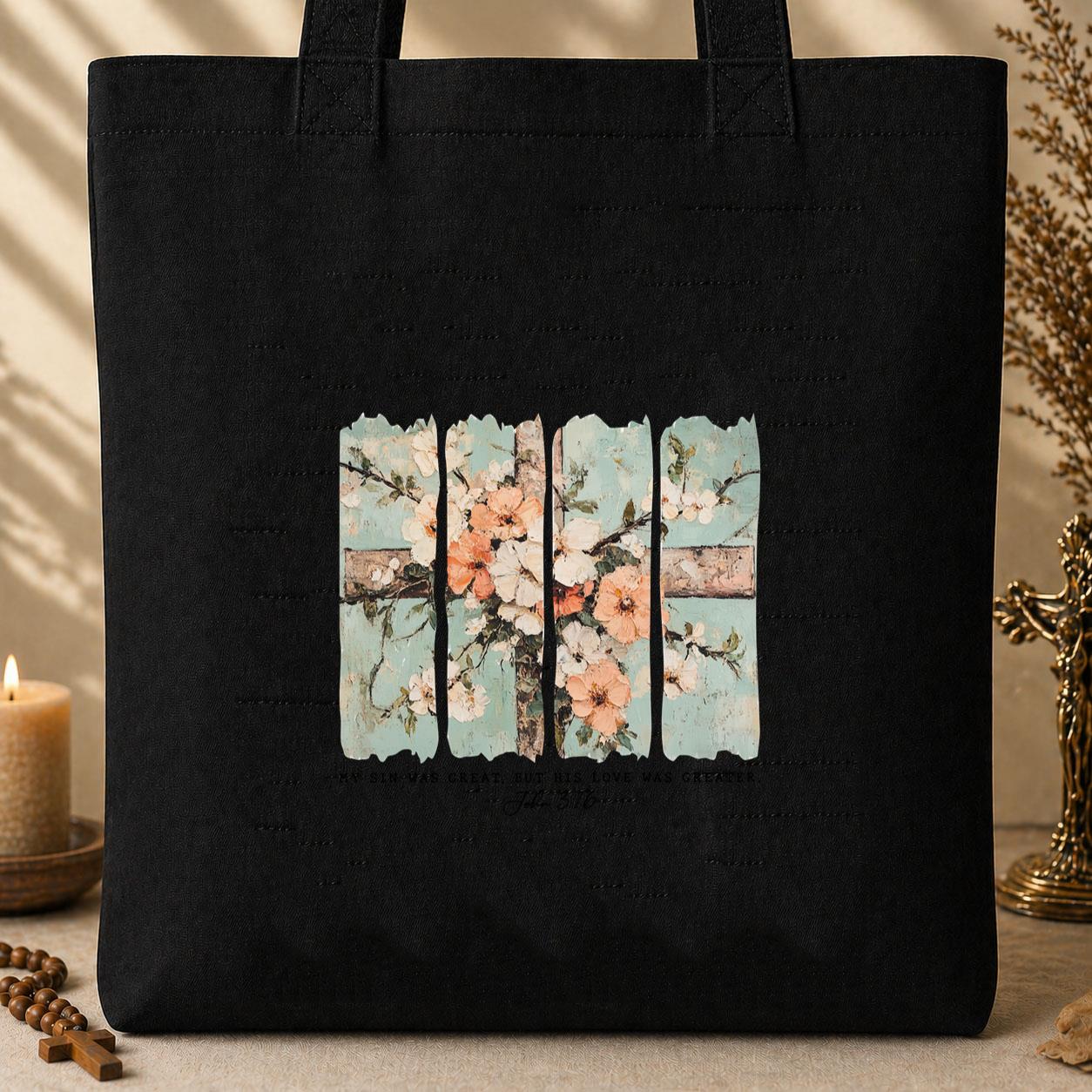 My Sin Was Great But His Love Was Created John 3.16 Tote Bag