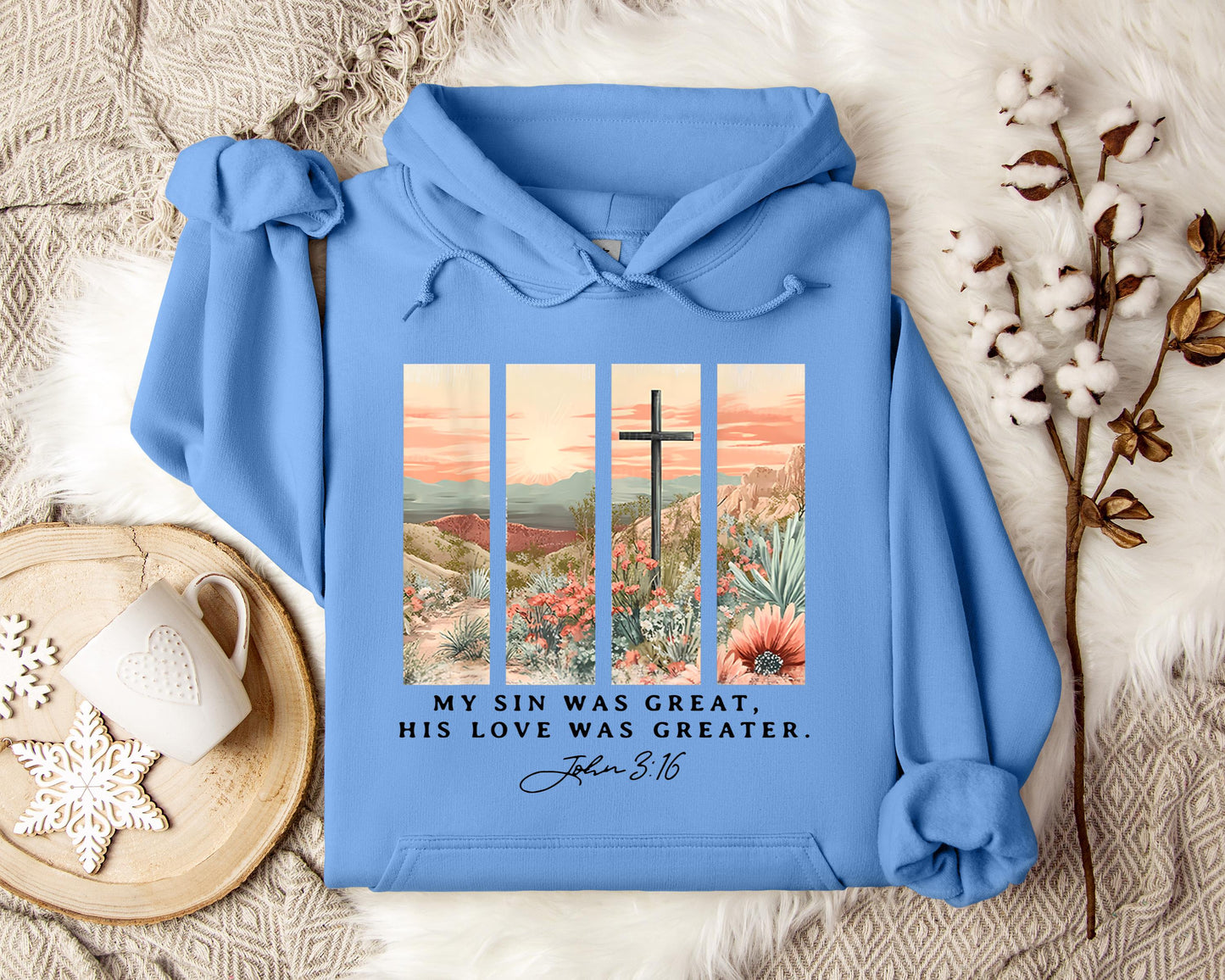 My Sin Was Great His Love Was Greater John 3.16 Hoodie