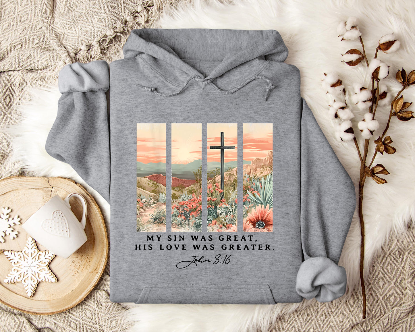 My Sin Was Great His Love Was Greater John 3.16 Hoodie