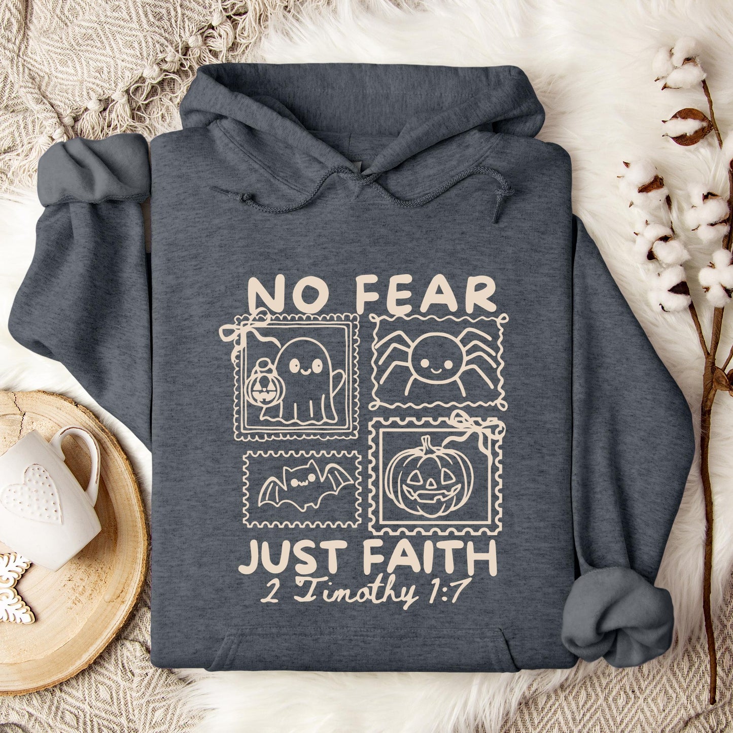 No Fear Just Faith 2 Timothy 1.7 Hoodie
