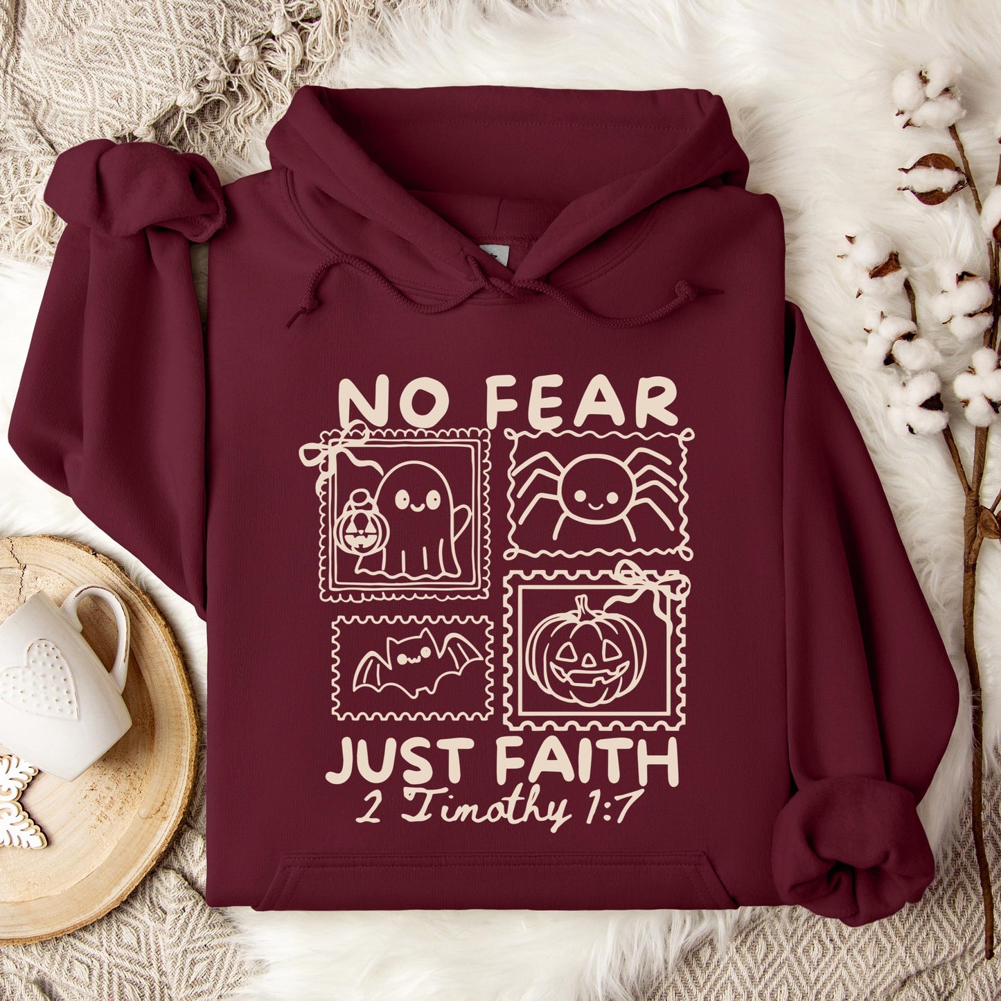 No Fear Just Faith 2 Timothy 1.7 Hoodie