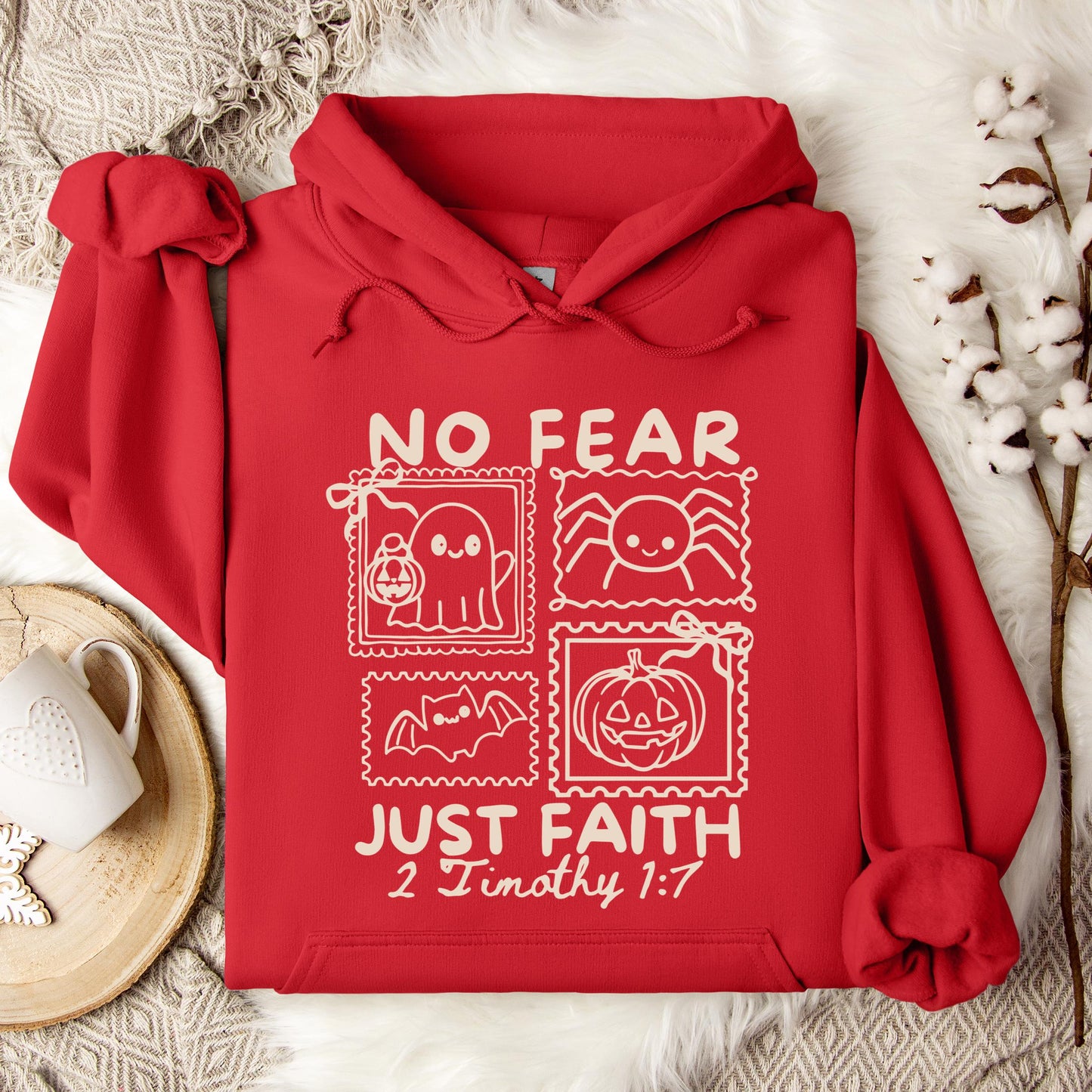 No Fear Just Faith 2 Timothy 1.7 Hoodie