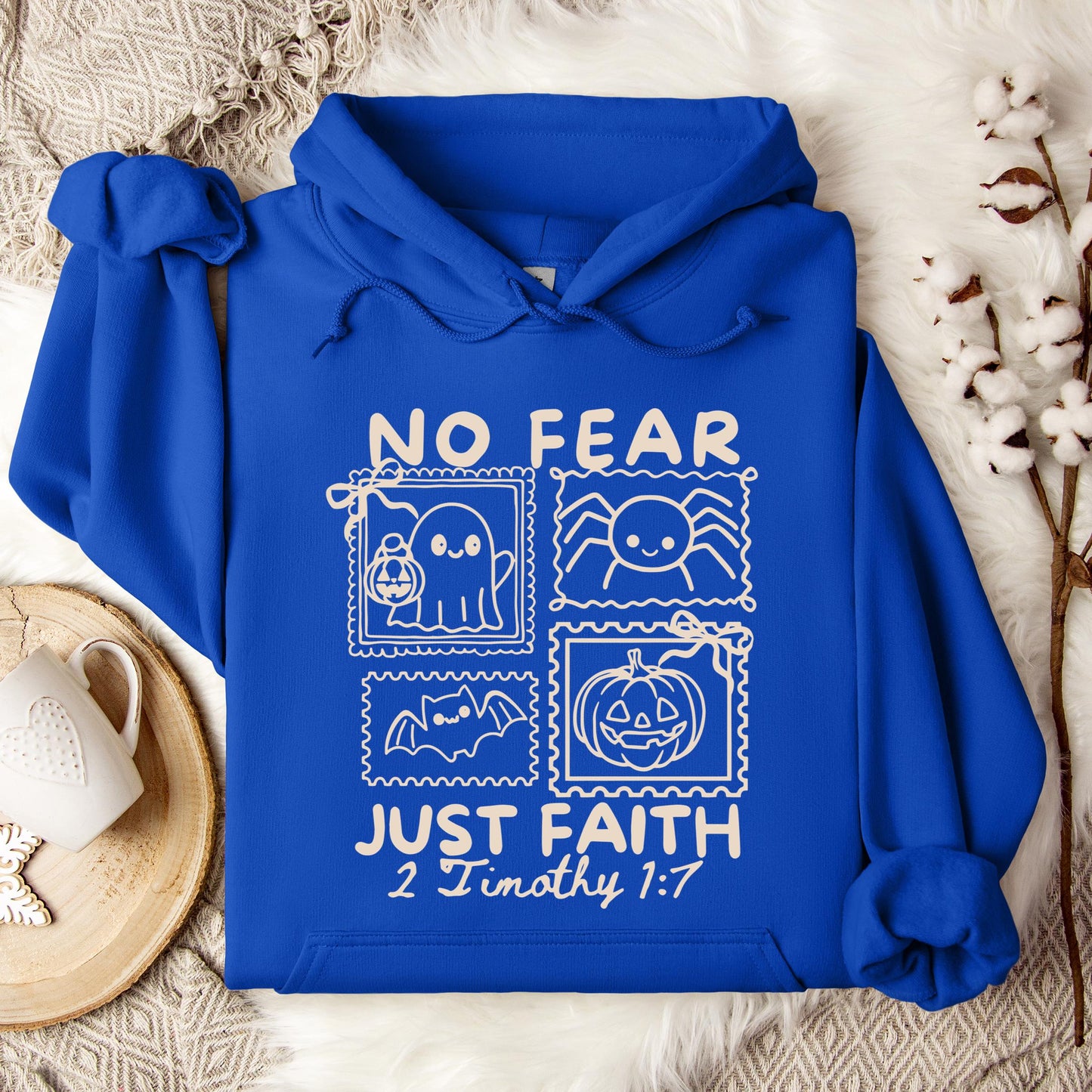 No Fear Just Faith 2 Timothy 1.7 Hoodie