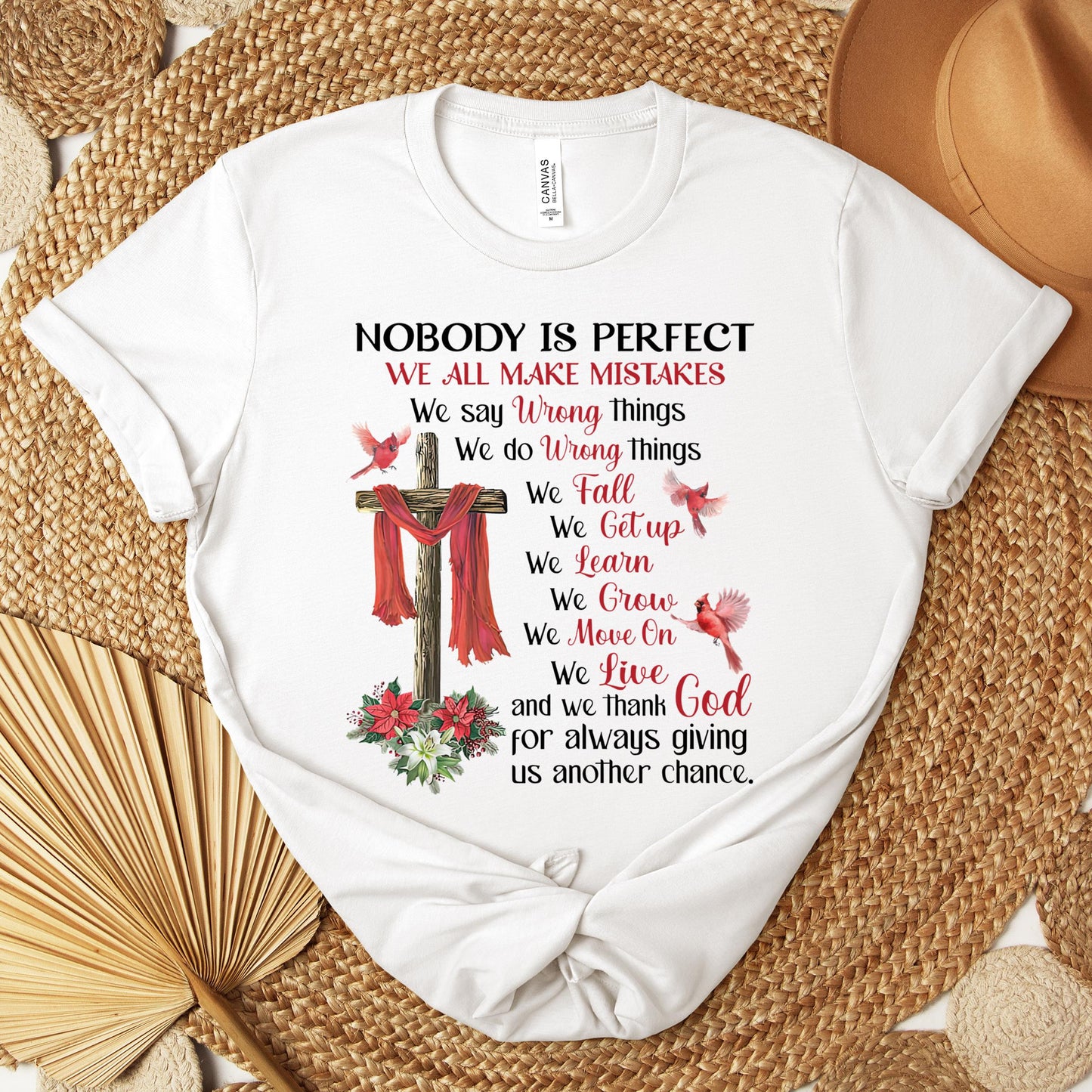 Nobody Is Perfect We All Make Mistakes And We Thank God For Always Giving Us Another Chance Premium T-shirt