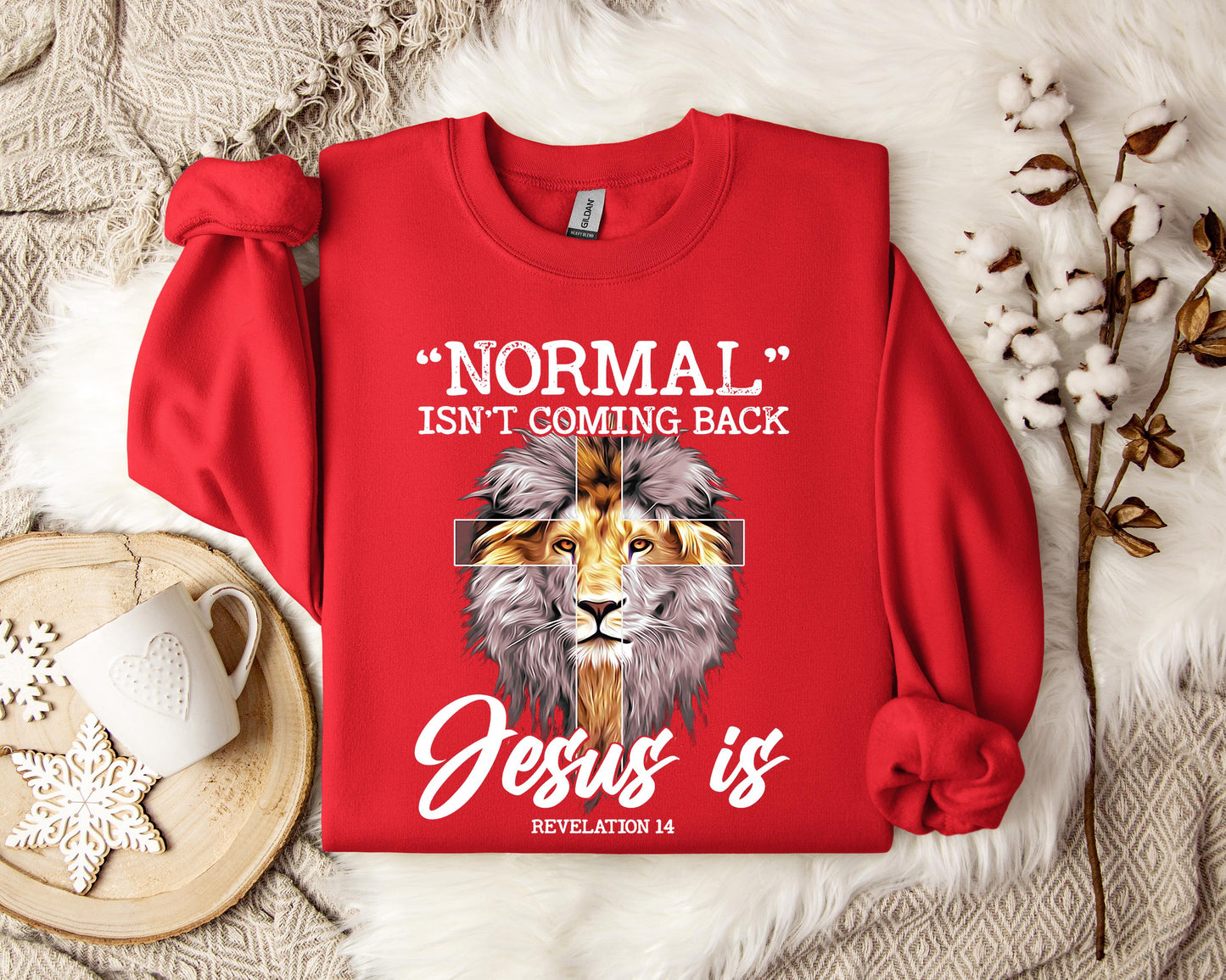 Normal Isn't Coming Back Revelation 14 Lion Sweatshirt
