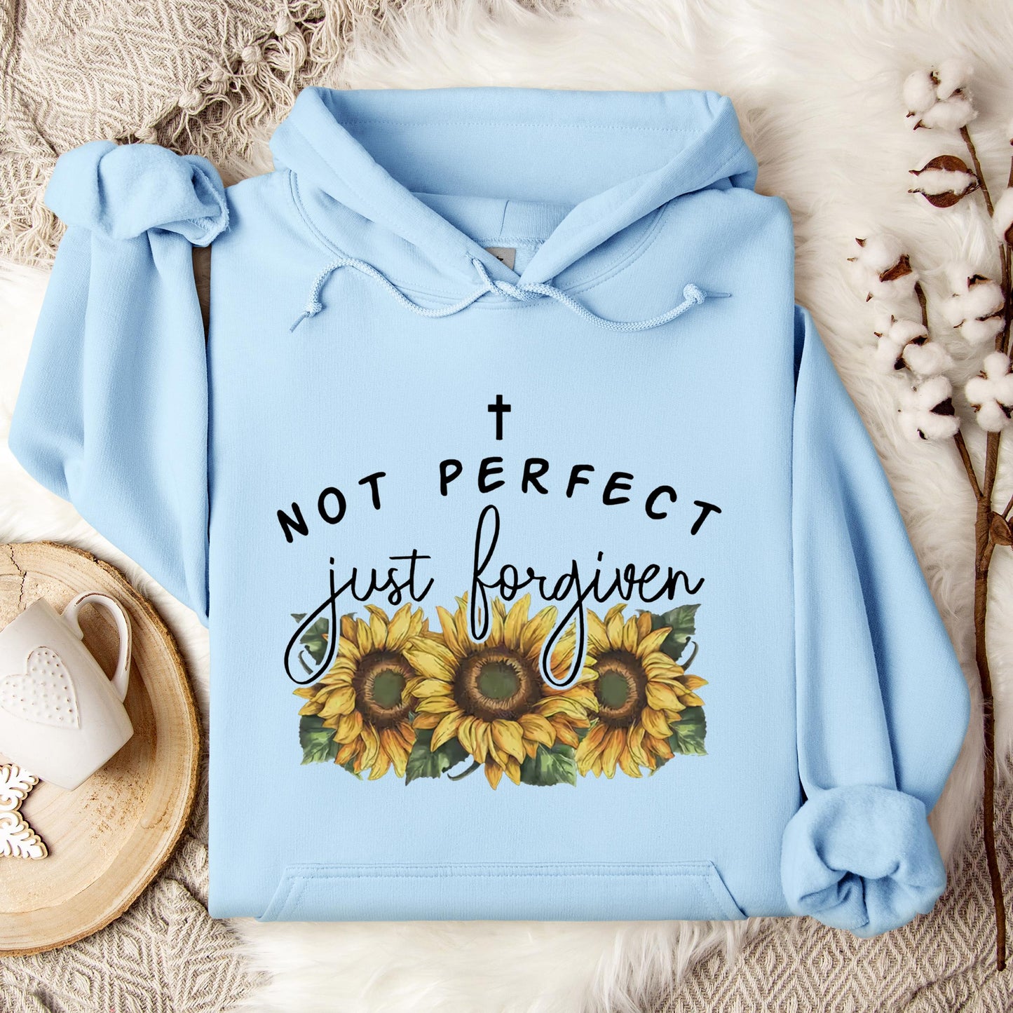 Not Perfect Just Forgiven Sunflower Hoodie