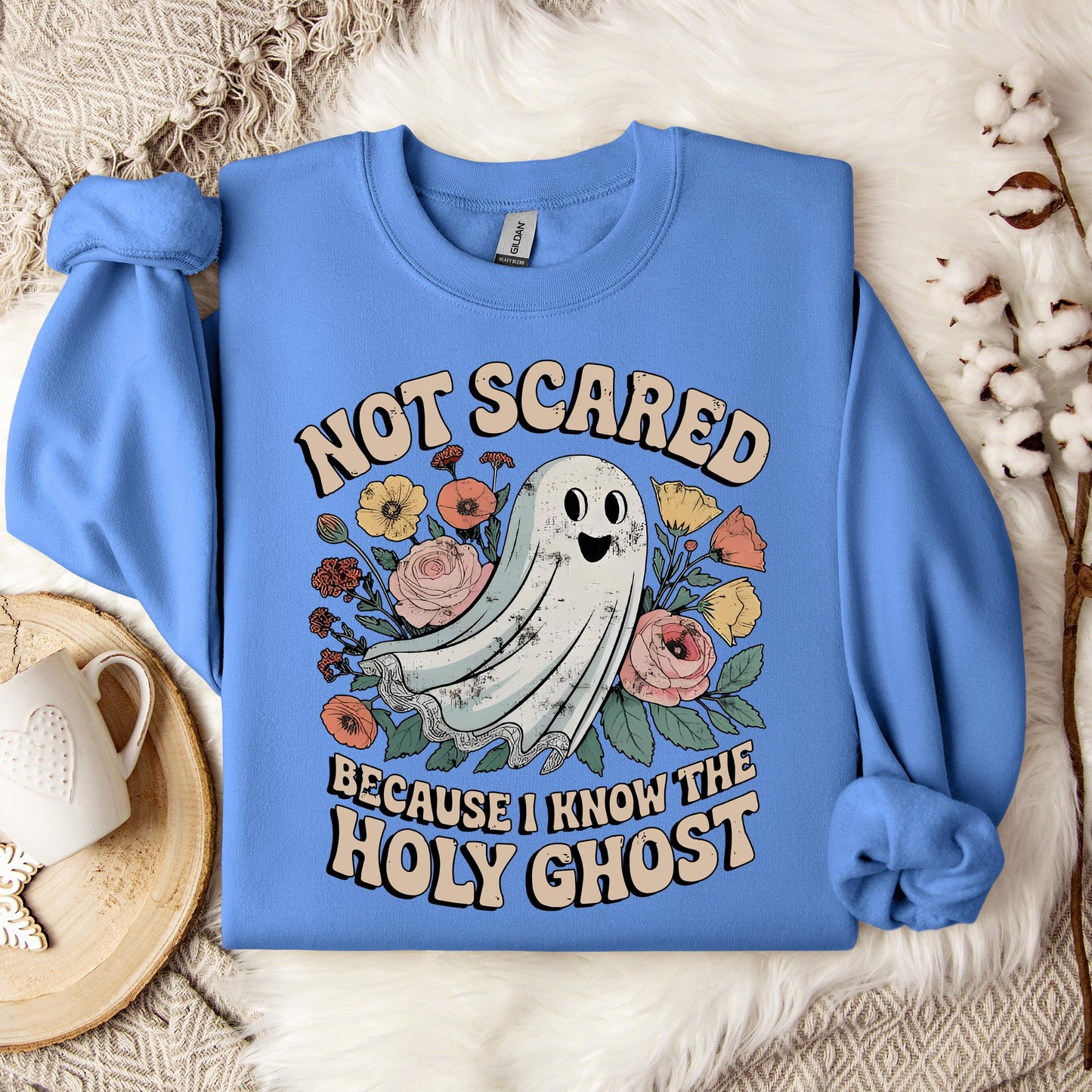 Not Scared Because I Know The Holy Ghost Sweatshirt