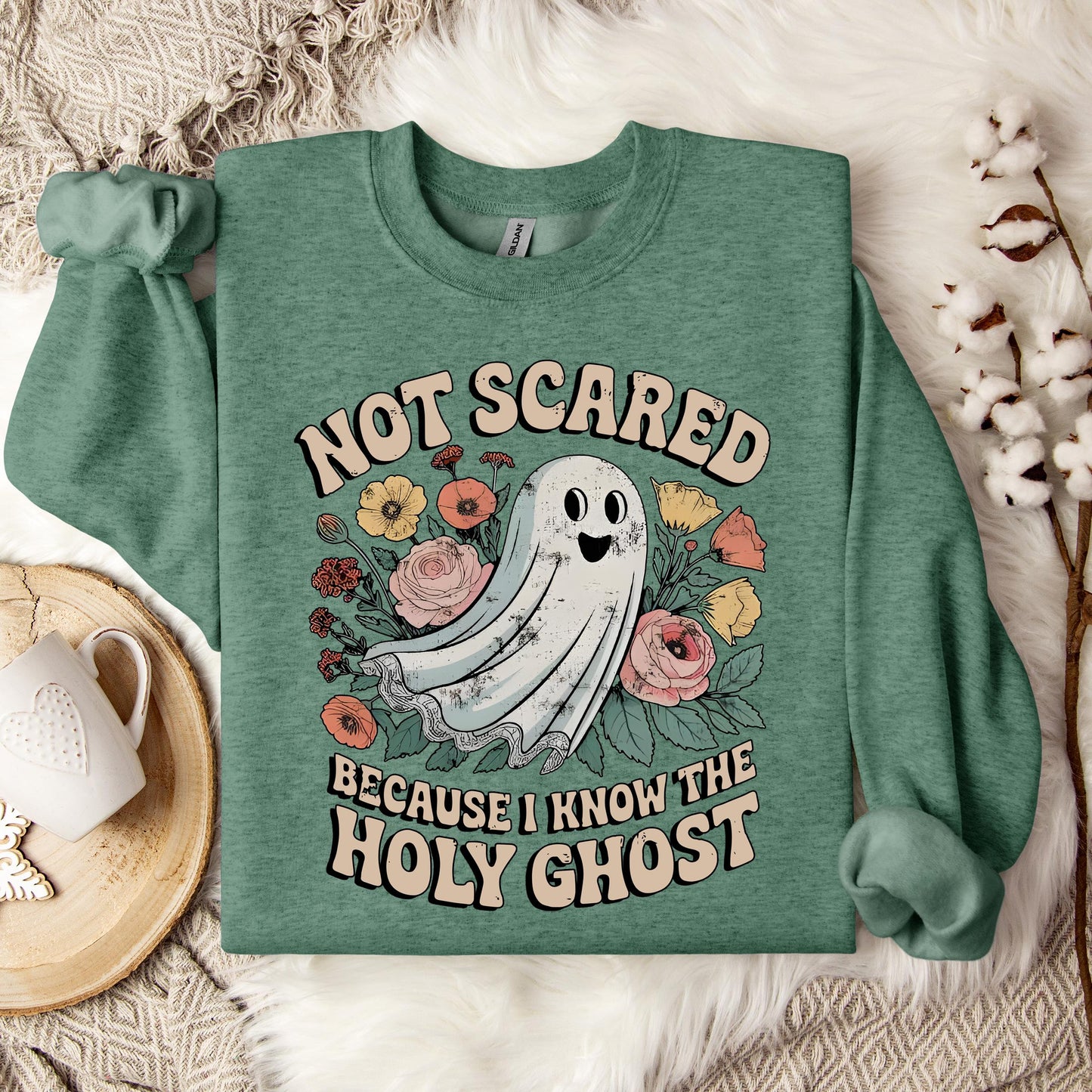 Not Scared Because I Know The Holy Ghost Sweatshirt