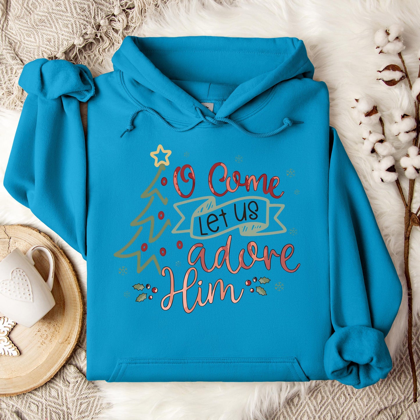 O Come Let Us Adore Him 01 Hoodie
