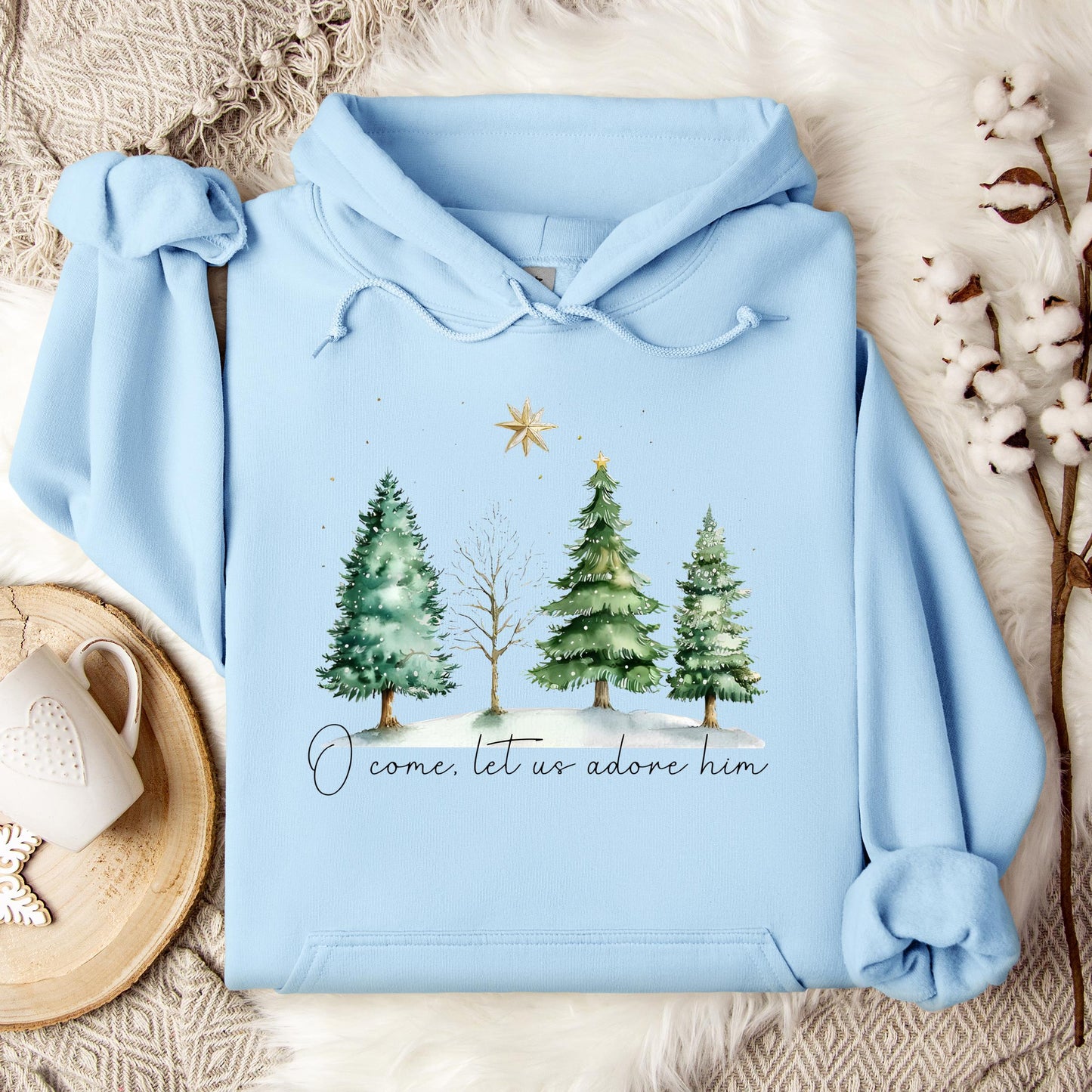 O Come Let Us Adore Him Hoodie