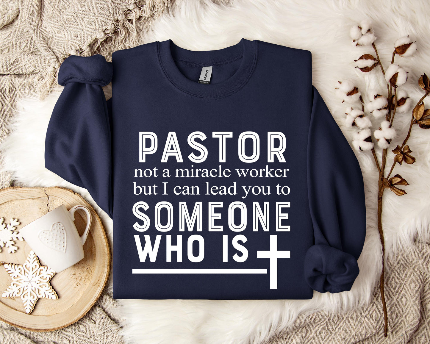 Pastor Not A Miracle Worker But I Can Lead You To Someone Who Is Sweatshirt