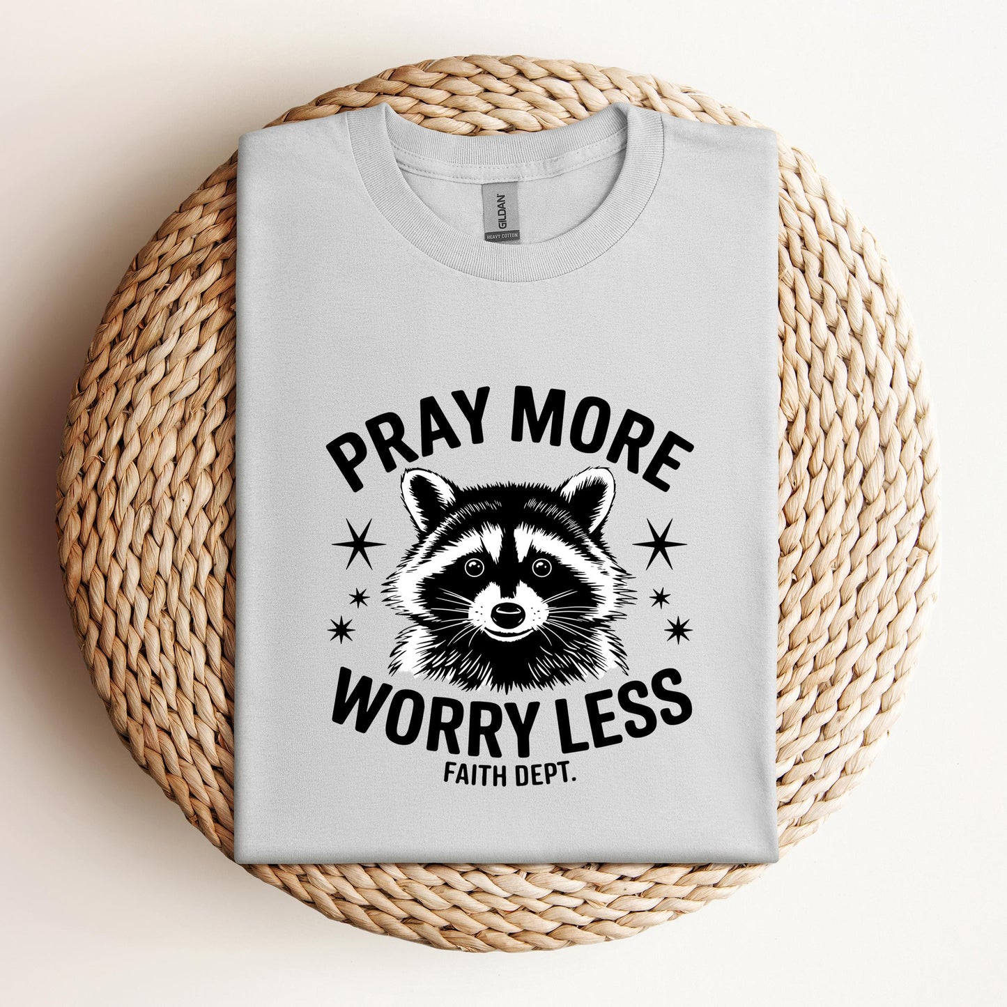 Pray More Worry Less Faith Dept