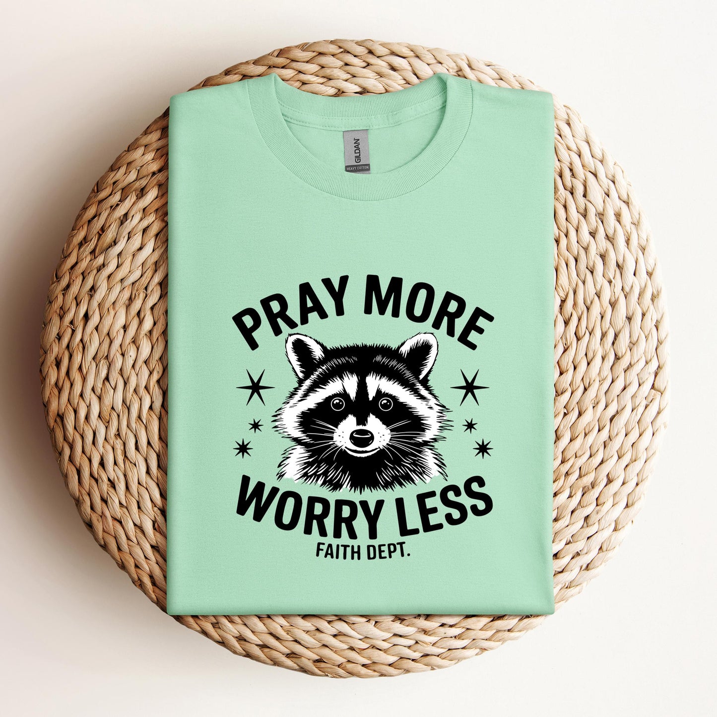 Pray More Worry Less Faith Dept