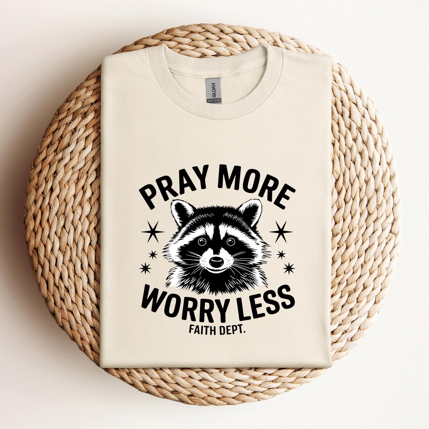 Pray More Worry Less Faith Dept