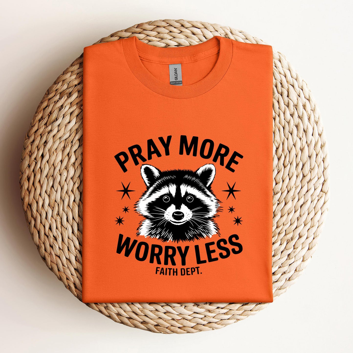 Pray More Worry Less Faith Dept