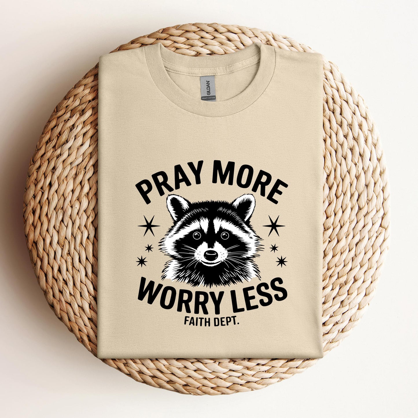 Pray More Worry Less Faith Dept