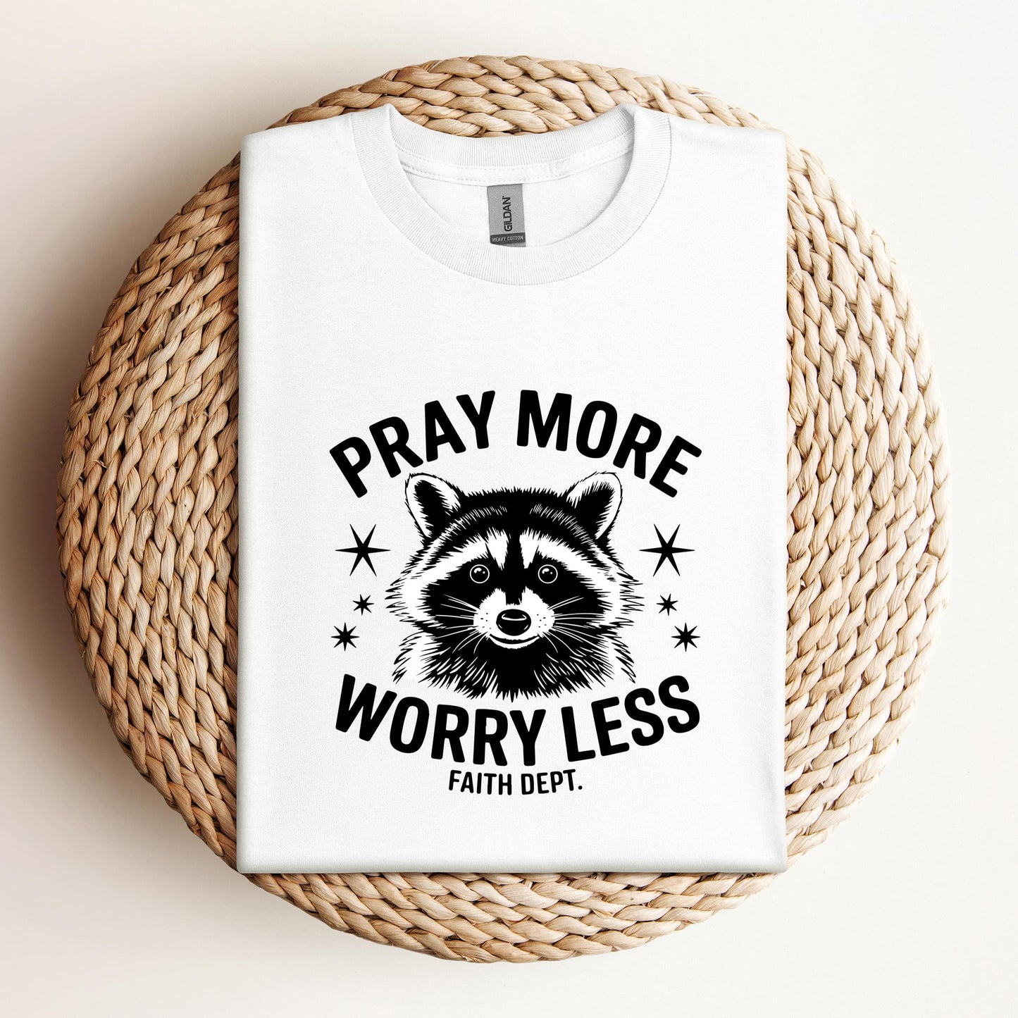 Pray More Worry Less Faith Dept