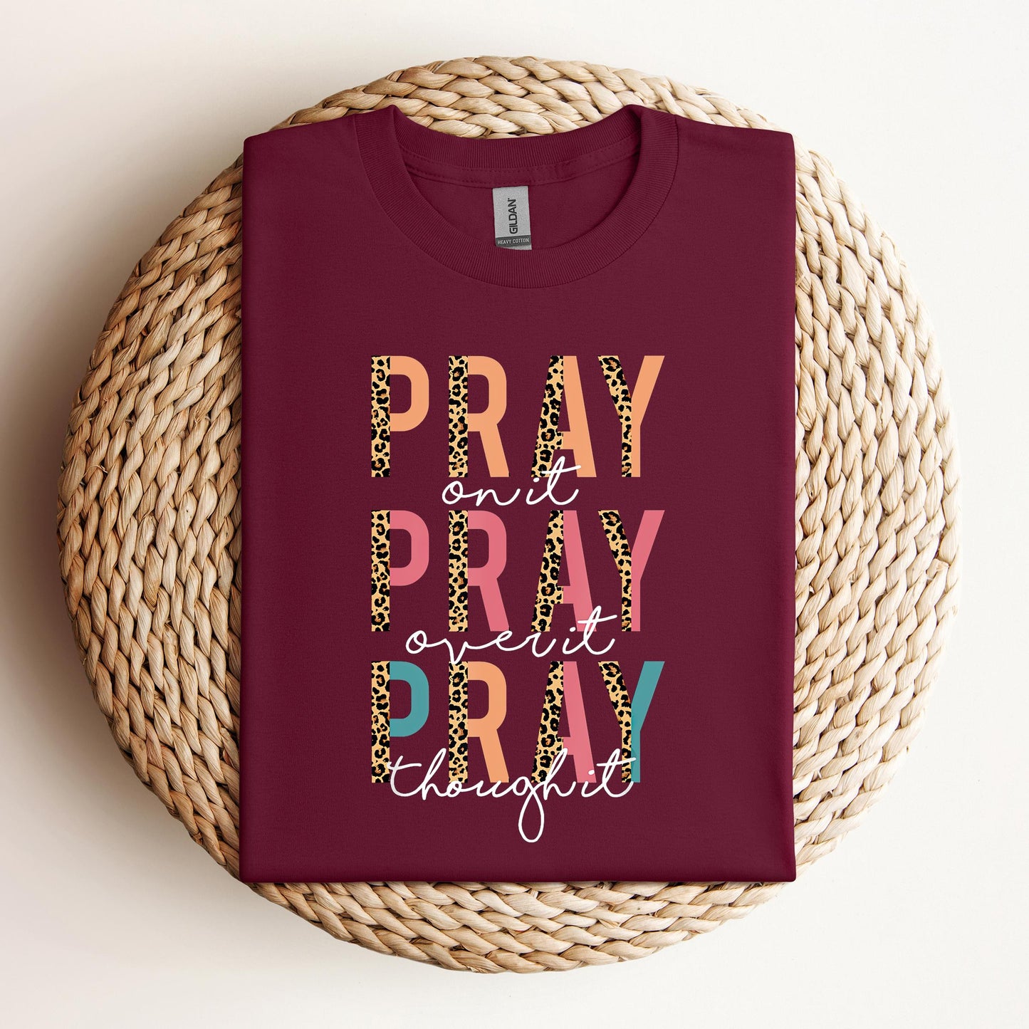 Pray On It Over It Through It 02