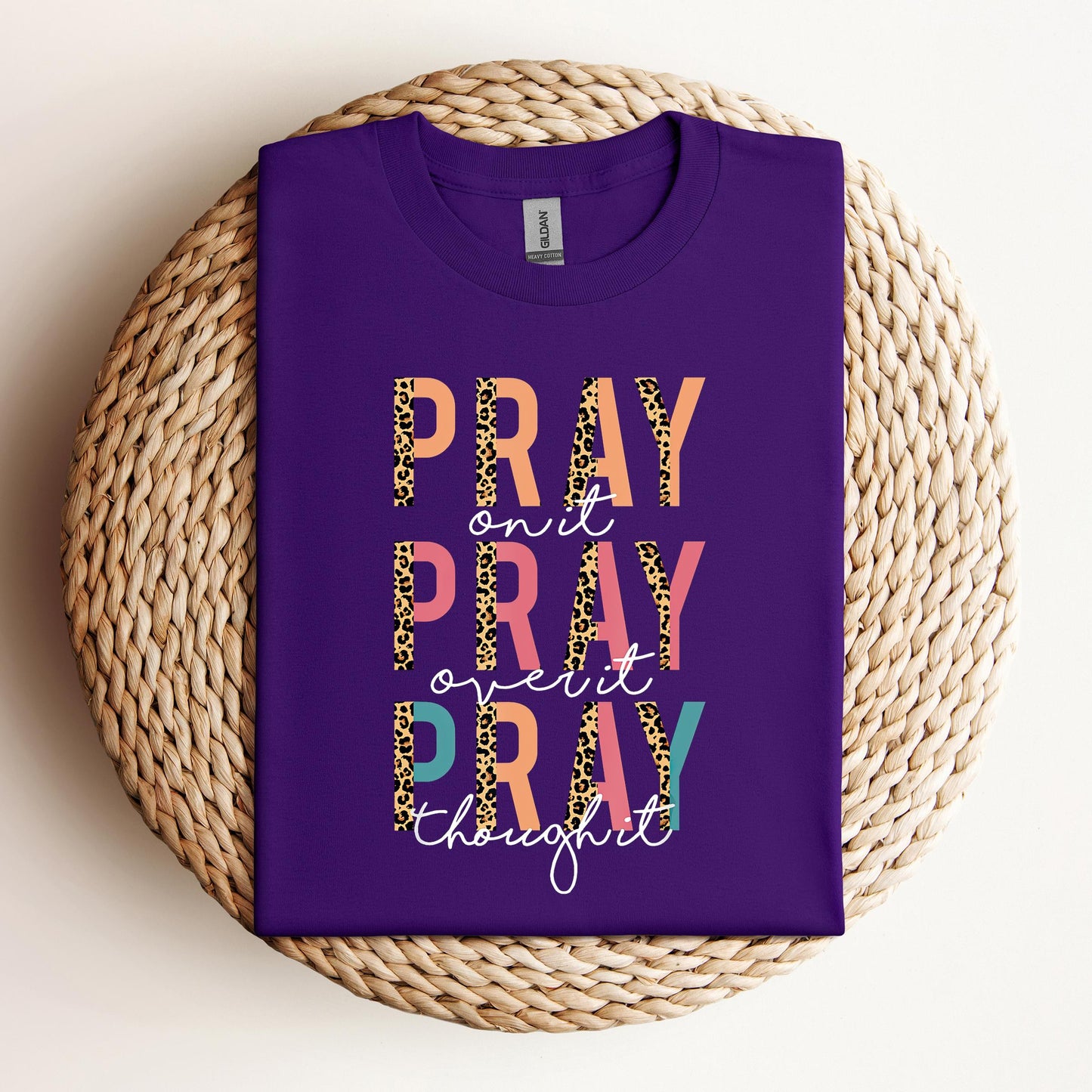 Pray On It Over It Through It 02