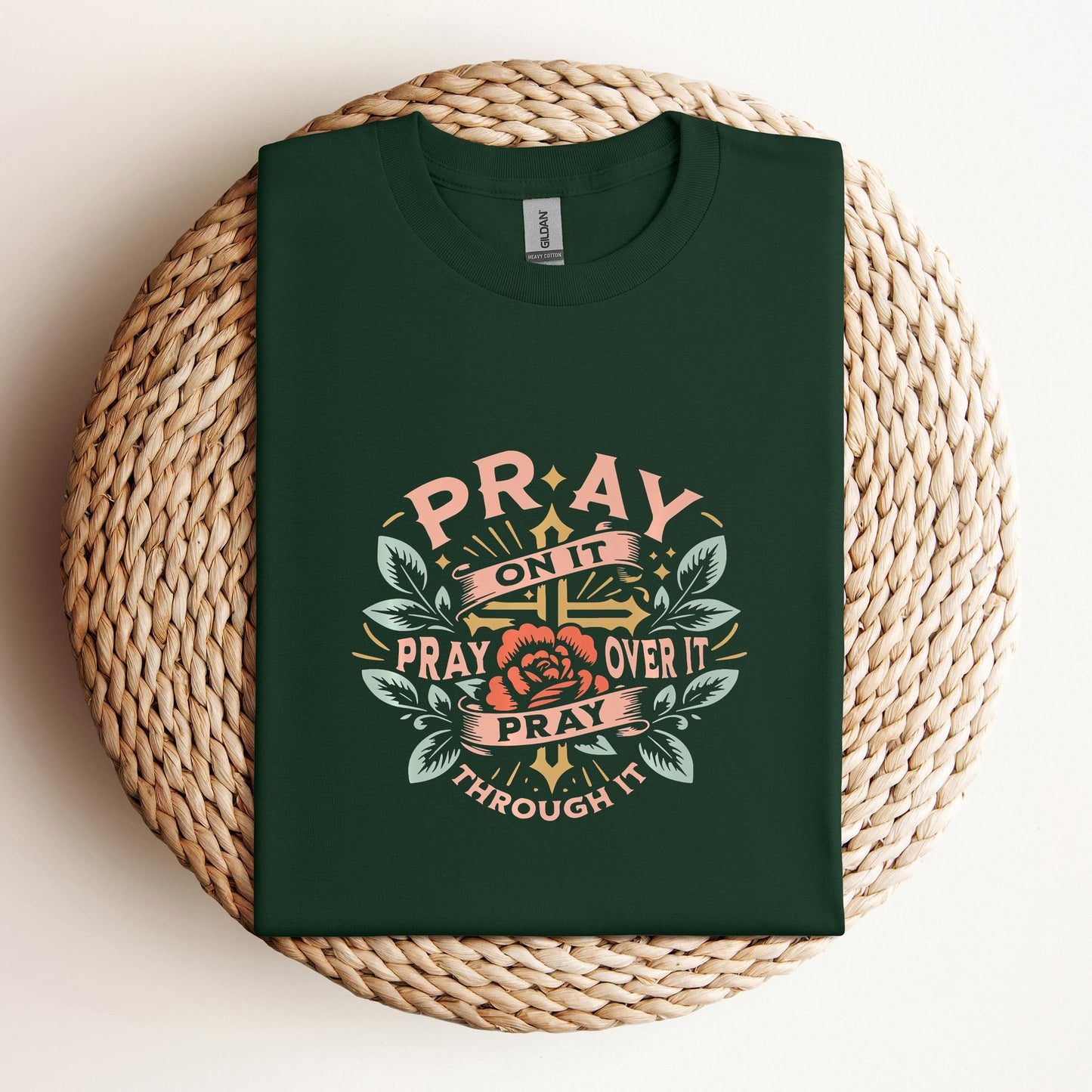Pray On It Over It Through It 09