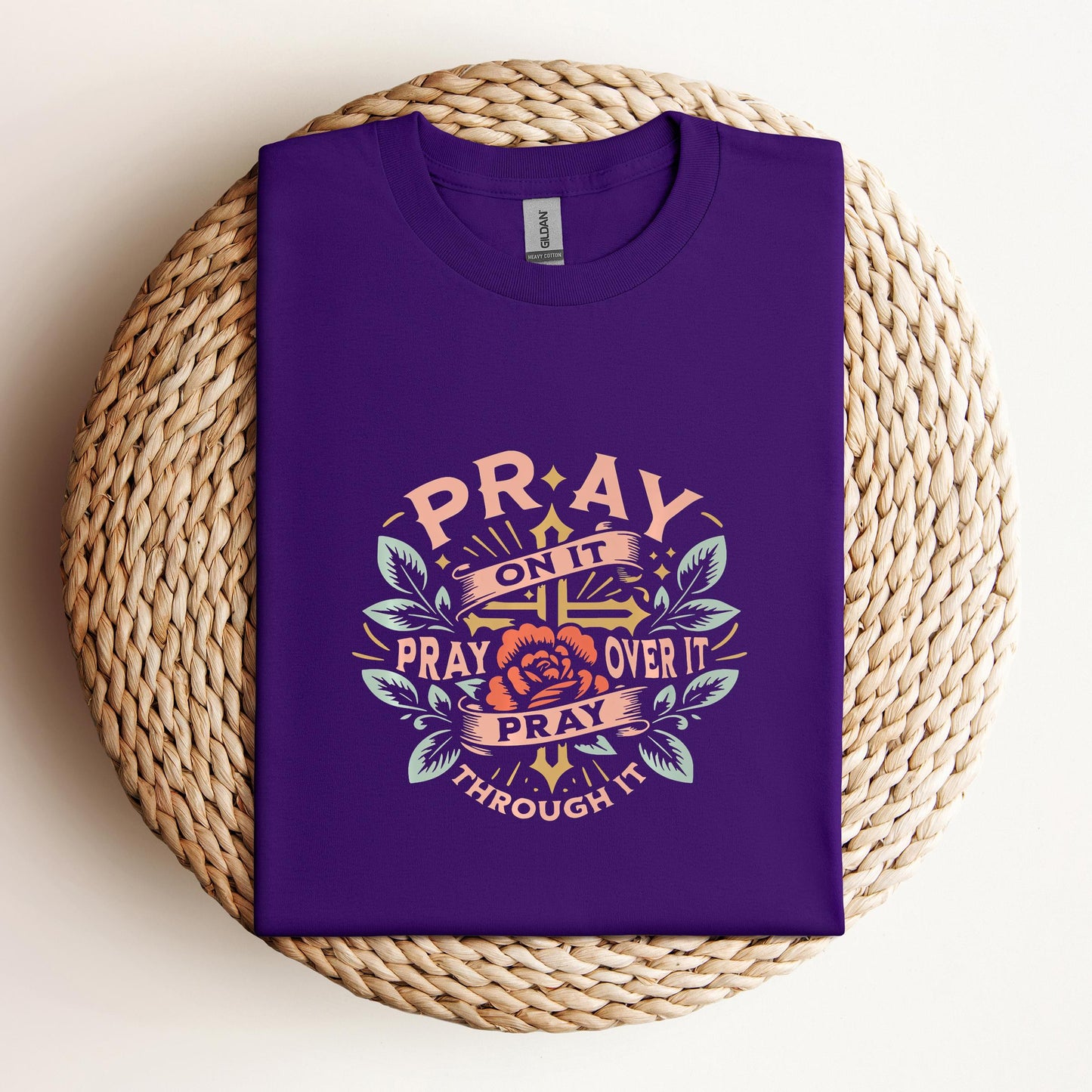 Pray On It Over It Through It 09