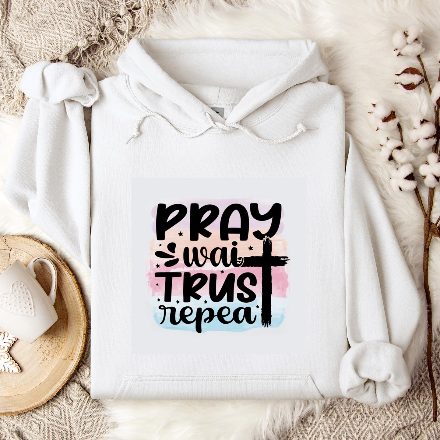 Pray Wait Trust Repeat Hoodie