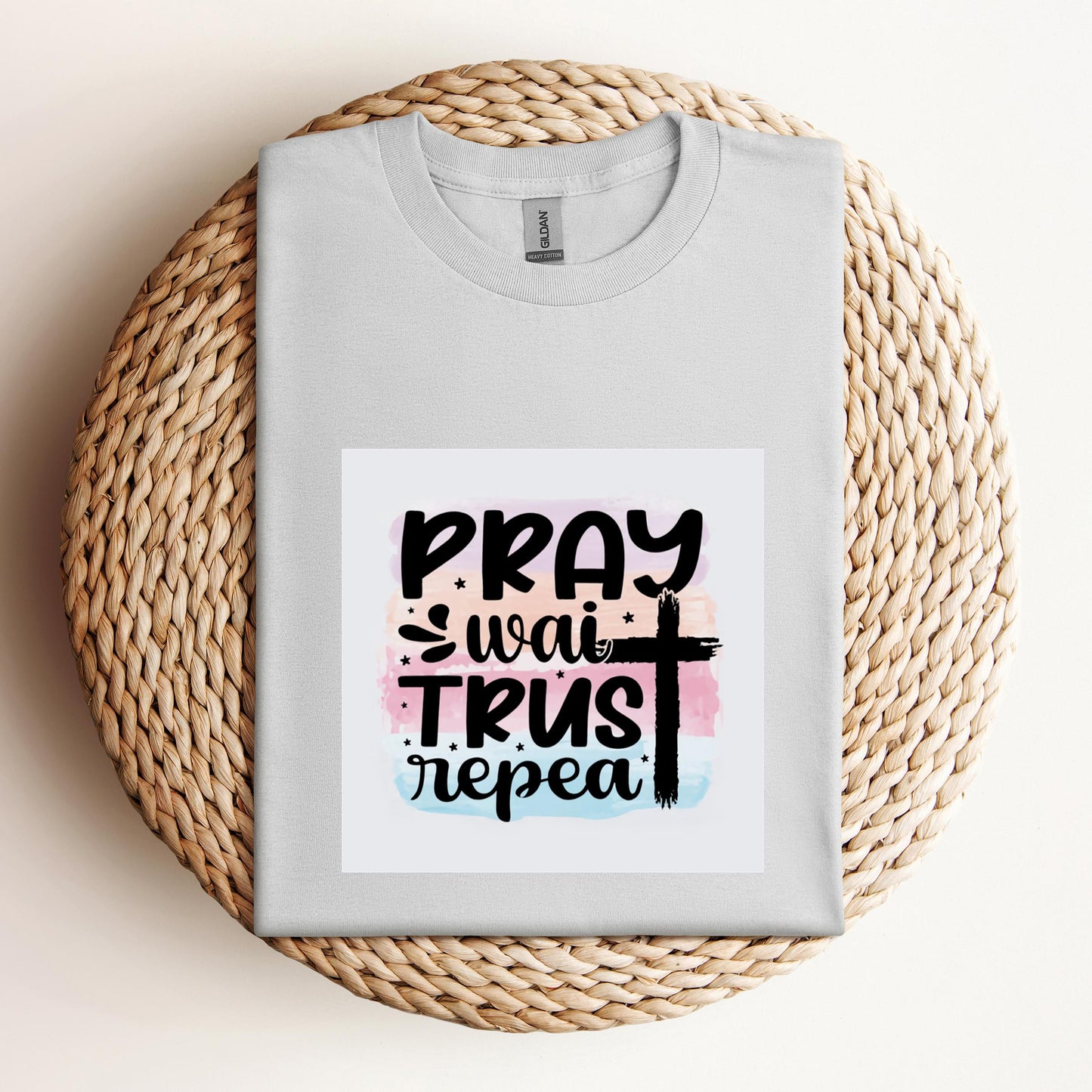 Pray Wait Trust Repeat