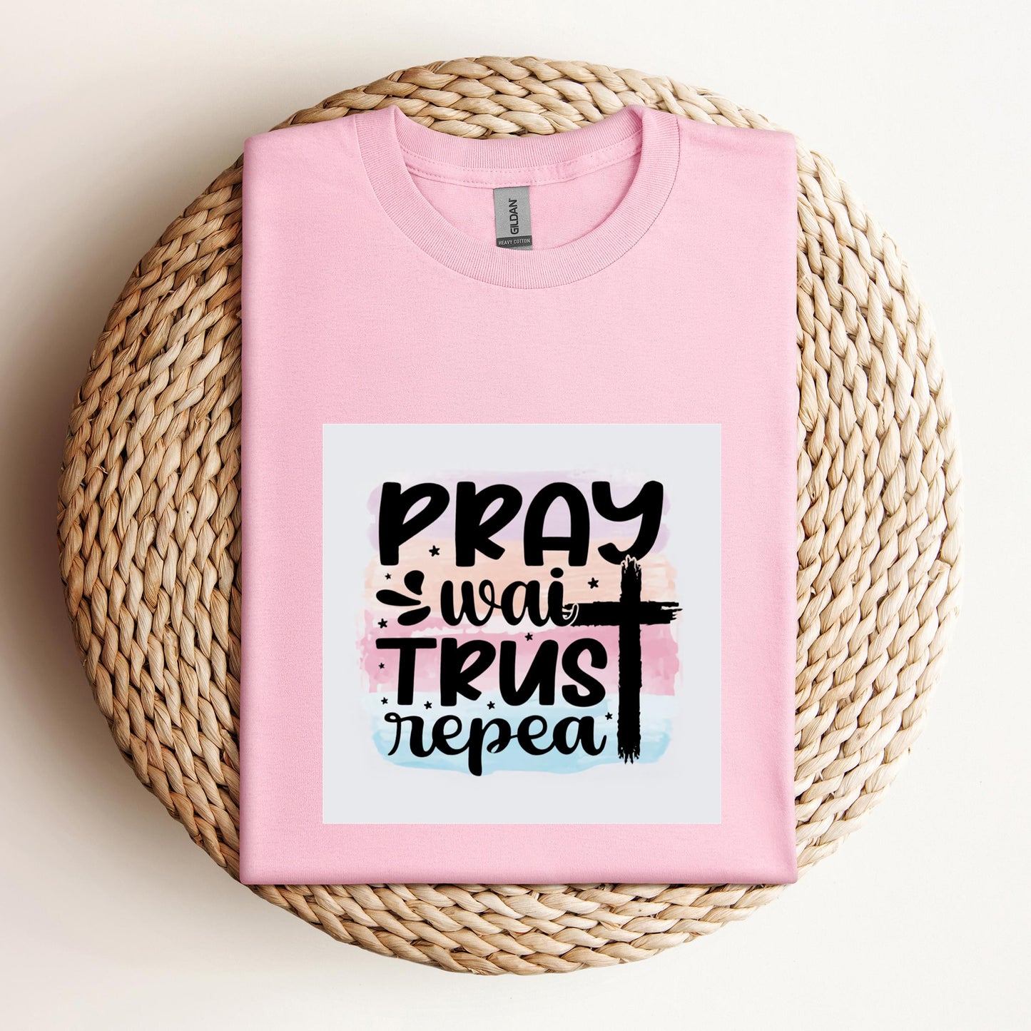 Pray Wait Trust Repeat