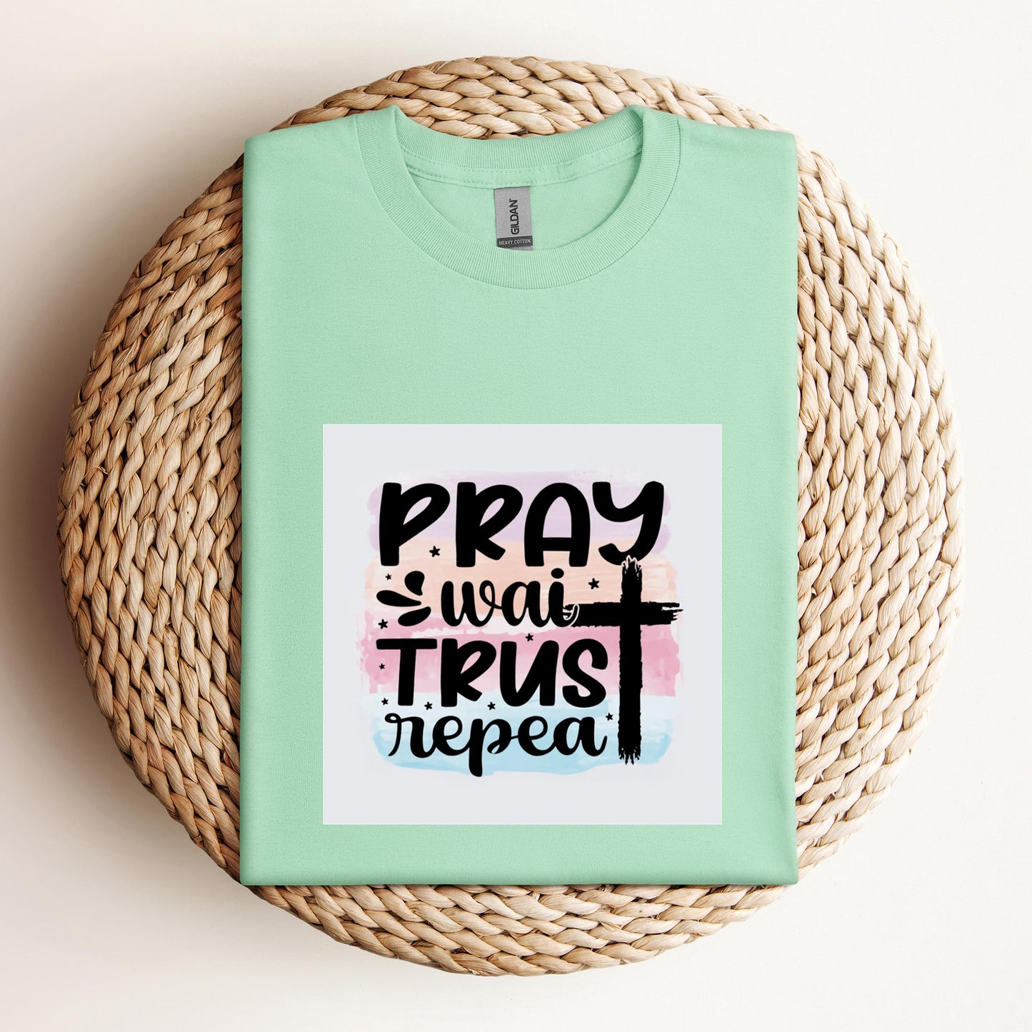 Pray Wait Trust Repeat