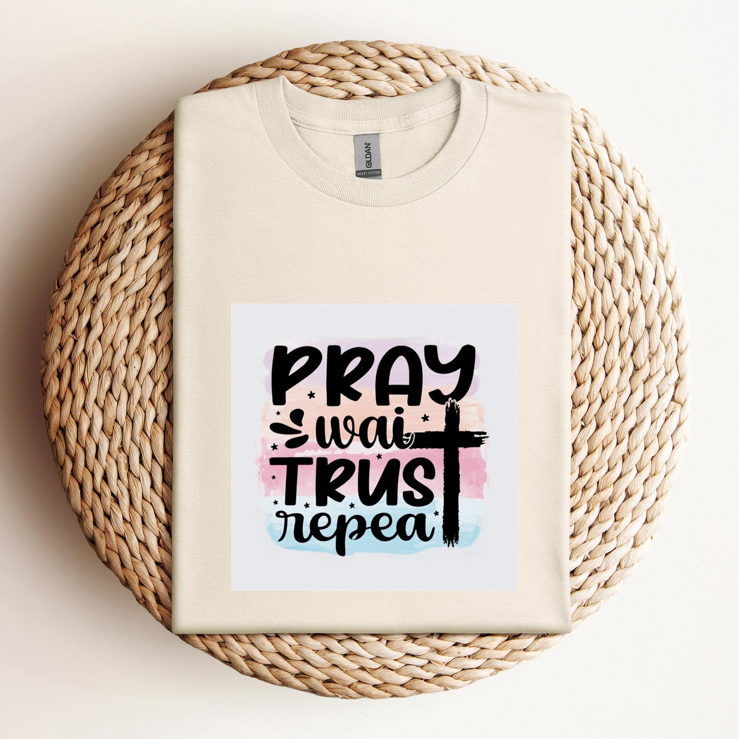 Pray Wait Trust Repeat