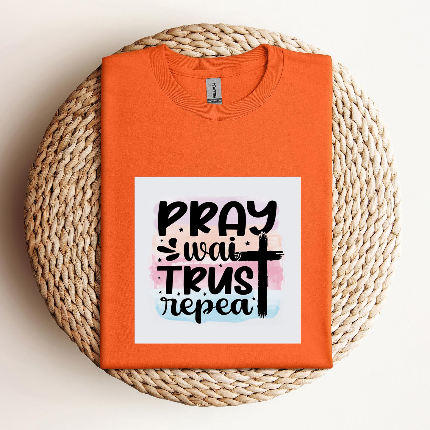 Pray Wait Trust Repeat