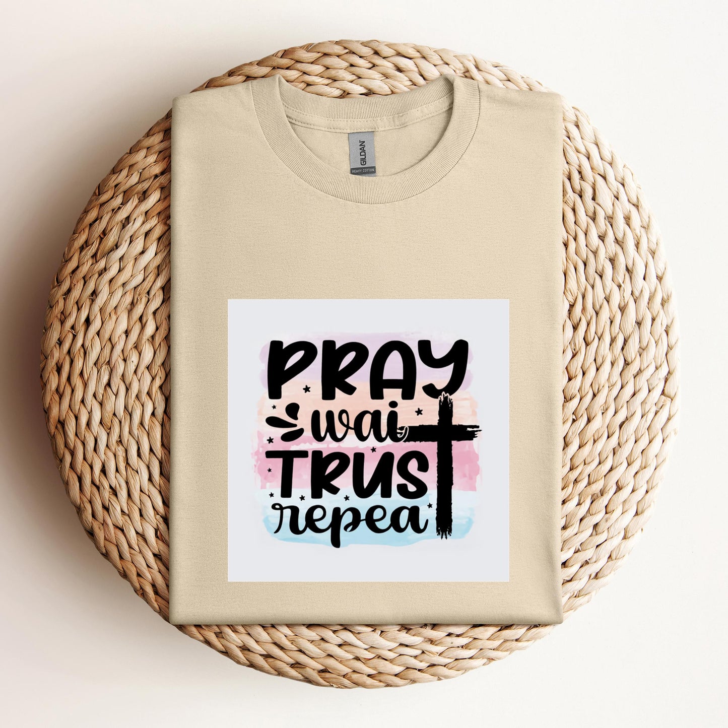Pray Wait Trust Repeat