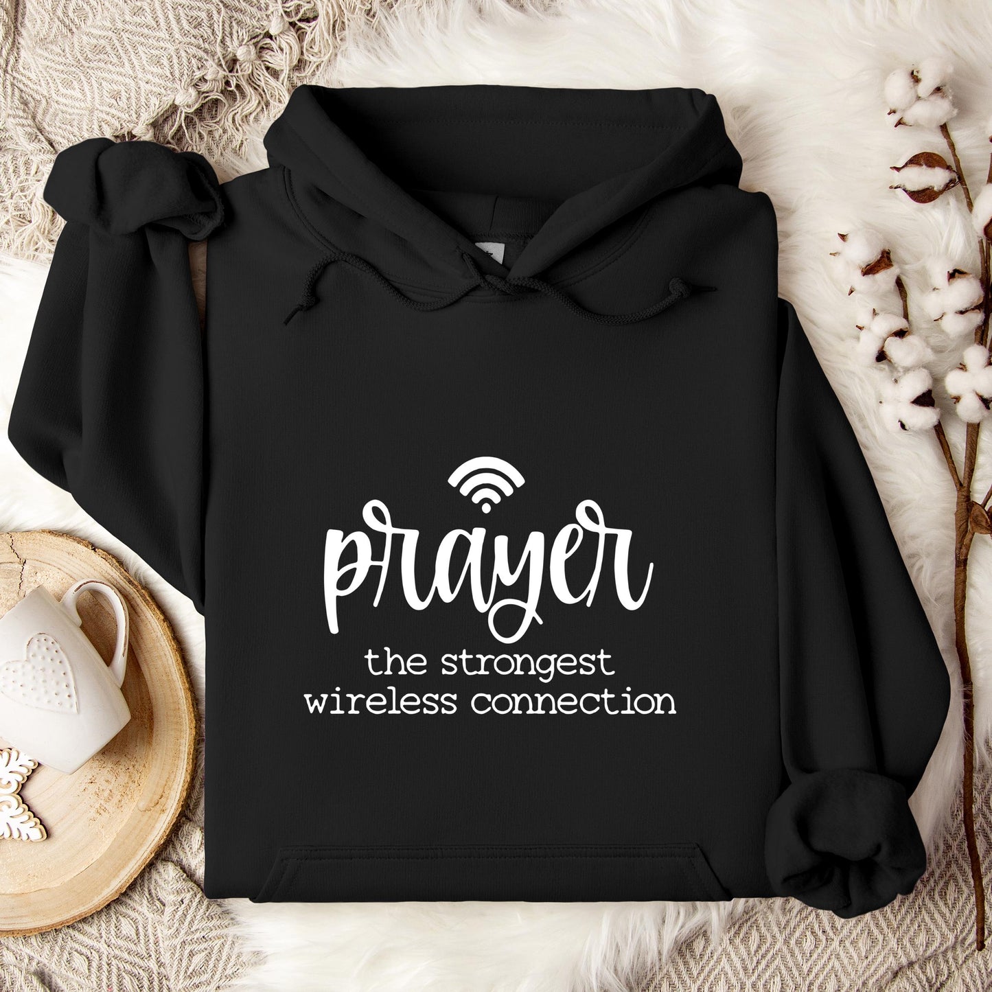 Prayer The Strongest Wireless Connection Hoodie
