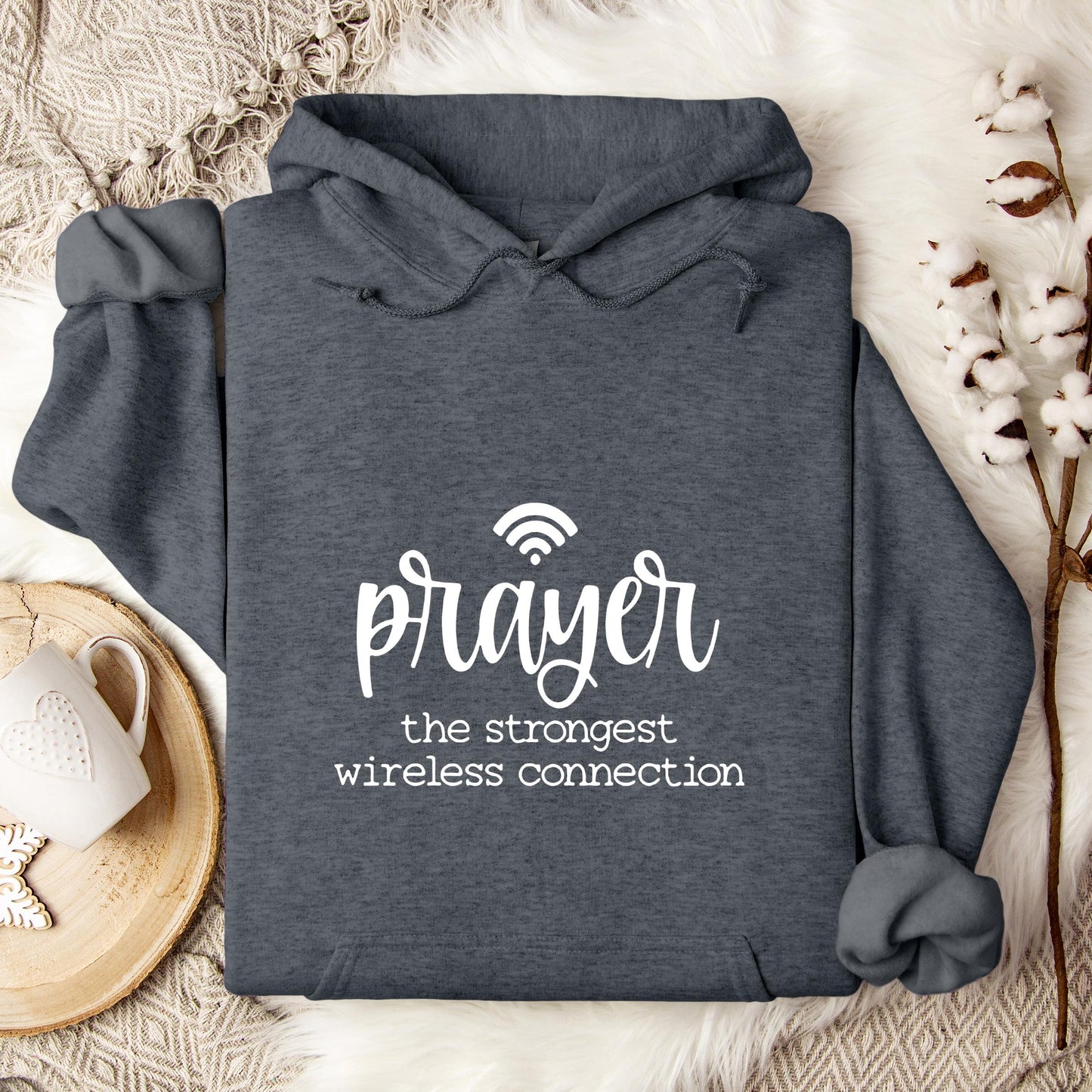 Prayer The Strongest Wireless Connection Hoodie
