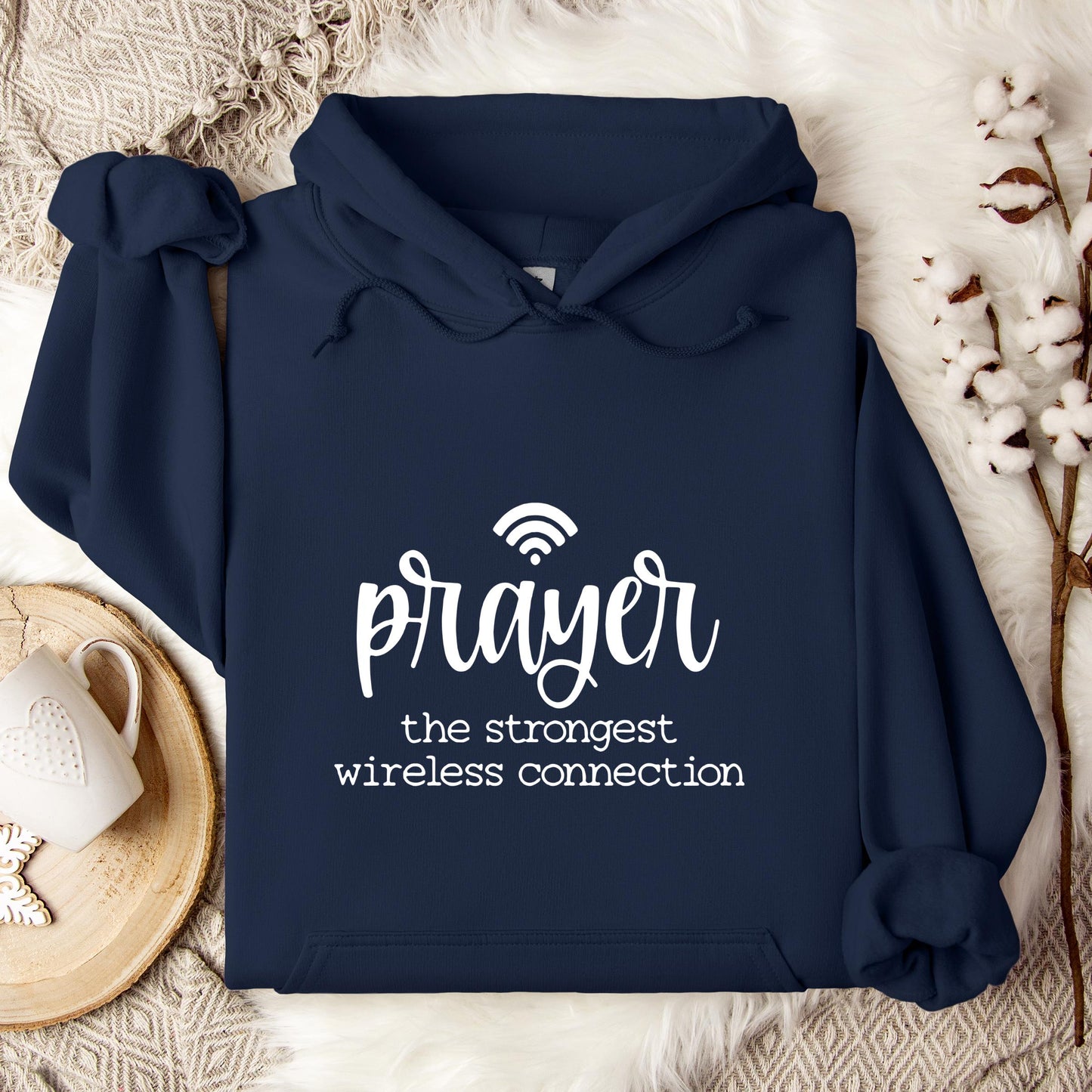 Prayer The Strongest Wireless Connection Hoodie