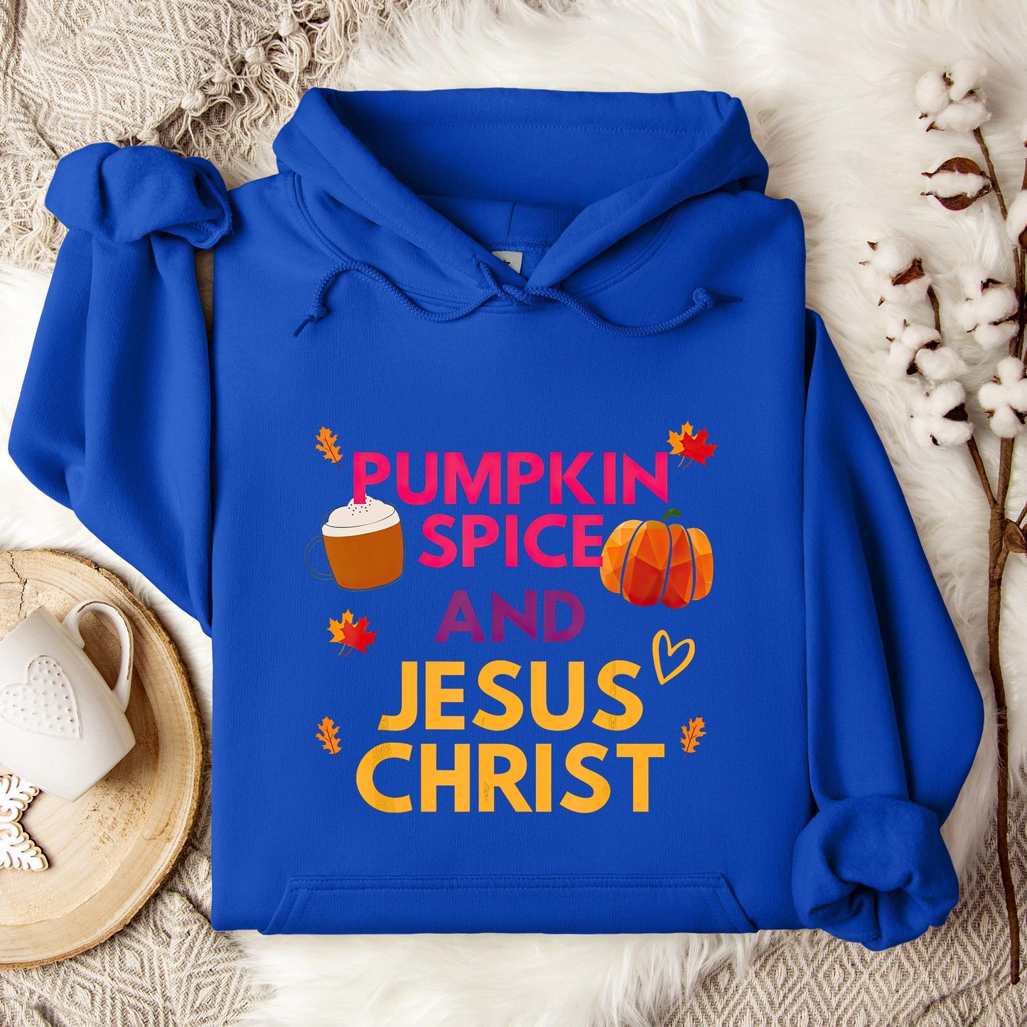 Pumpkin Spice And Jesus Christ 01 Hoodie