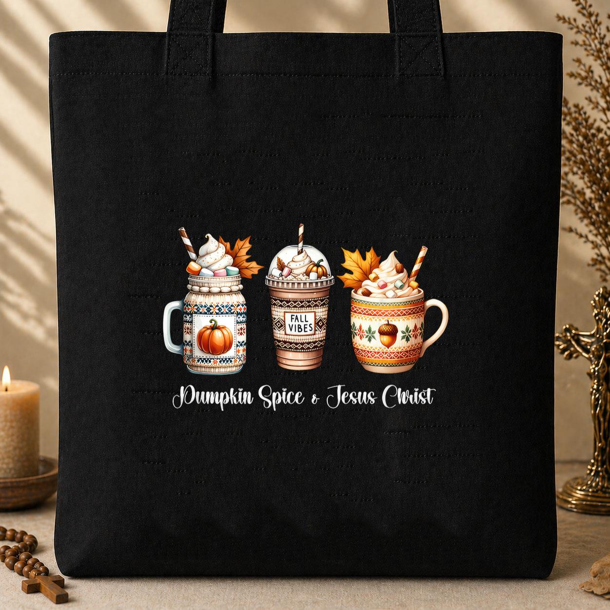 Pumpkin Spice And Jesus Christ 02 Tote Bag