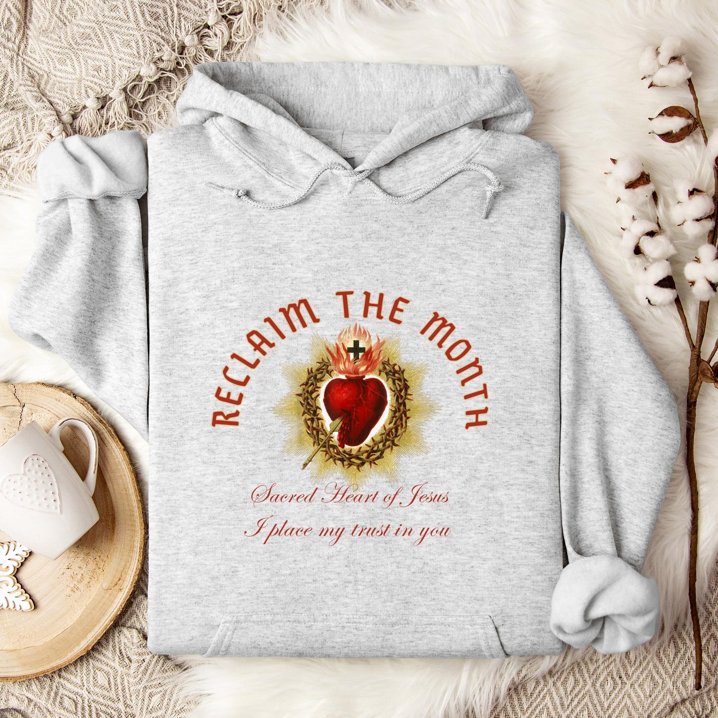 Reclaim The Month Sacred Heart Of Jesus I Place My Trust In You Hoodie