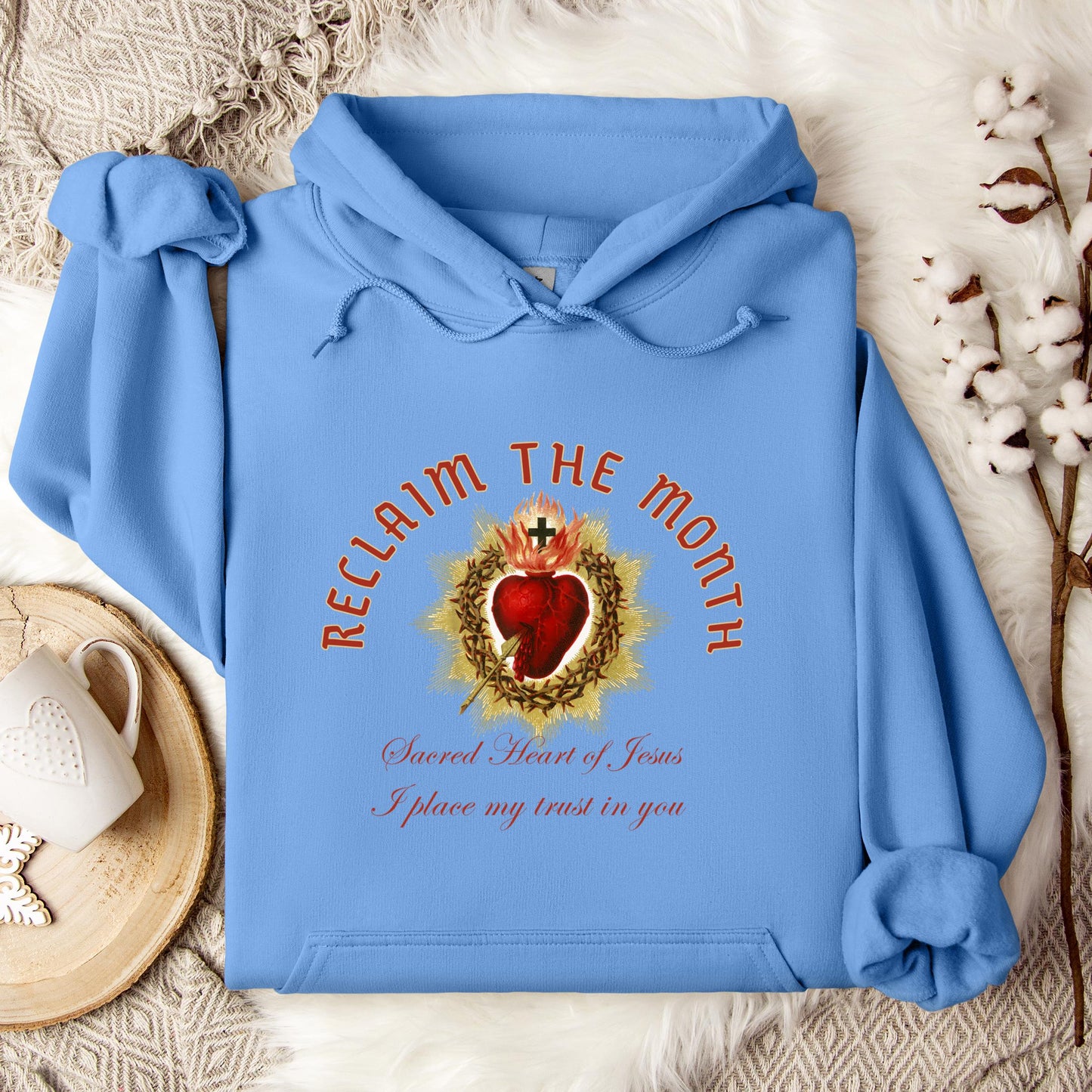 Reclaim The Month Sacred Heart Of Jesus I Place My Trust In You Hoodie