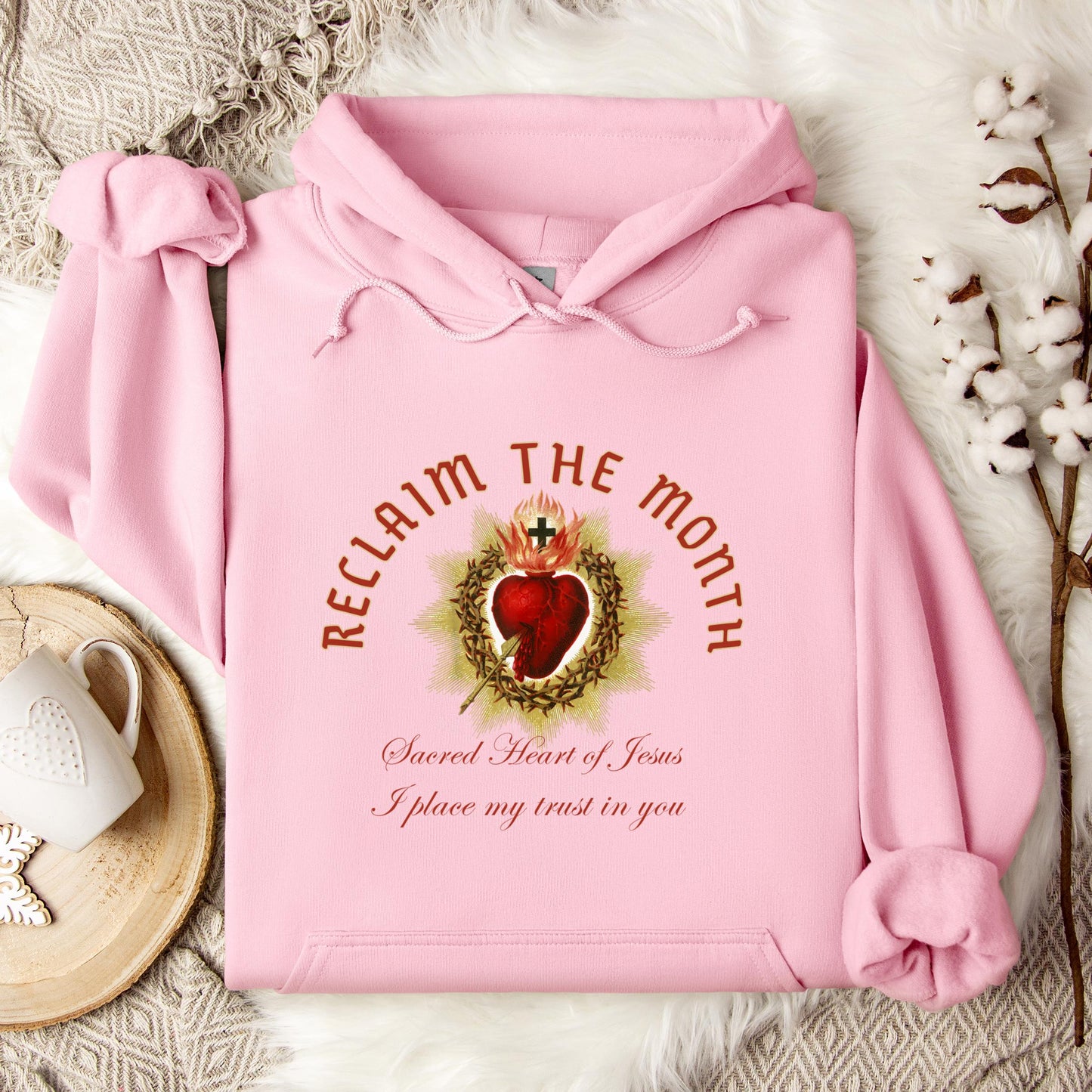 Reclaim The Month Sacred Heart Of Jesus I Place My Trust In You Hoodie
