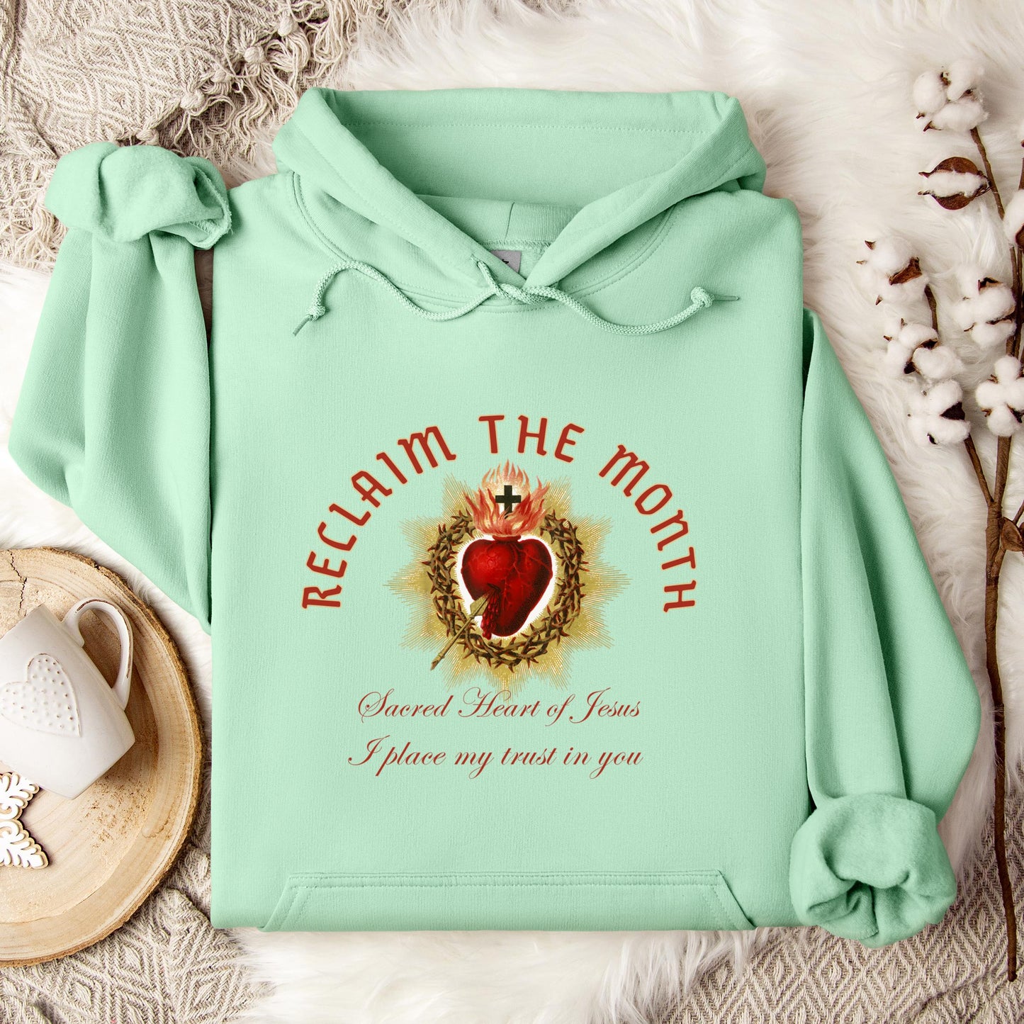 Reclaim The Month Sacred Heart Of Jesus I Place My Trust In You Hoodie