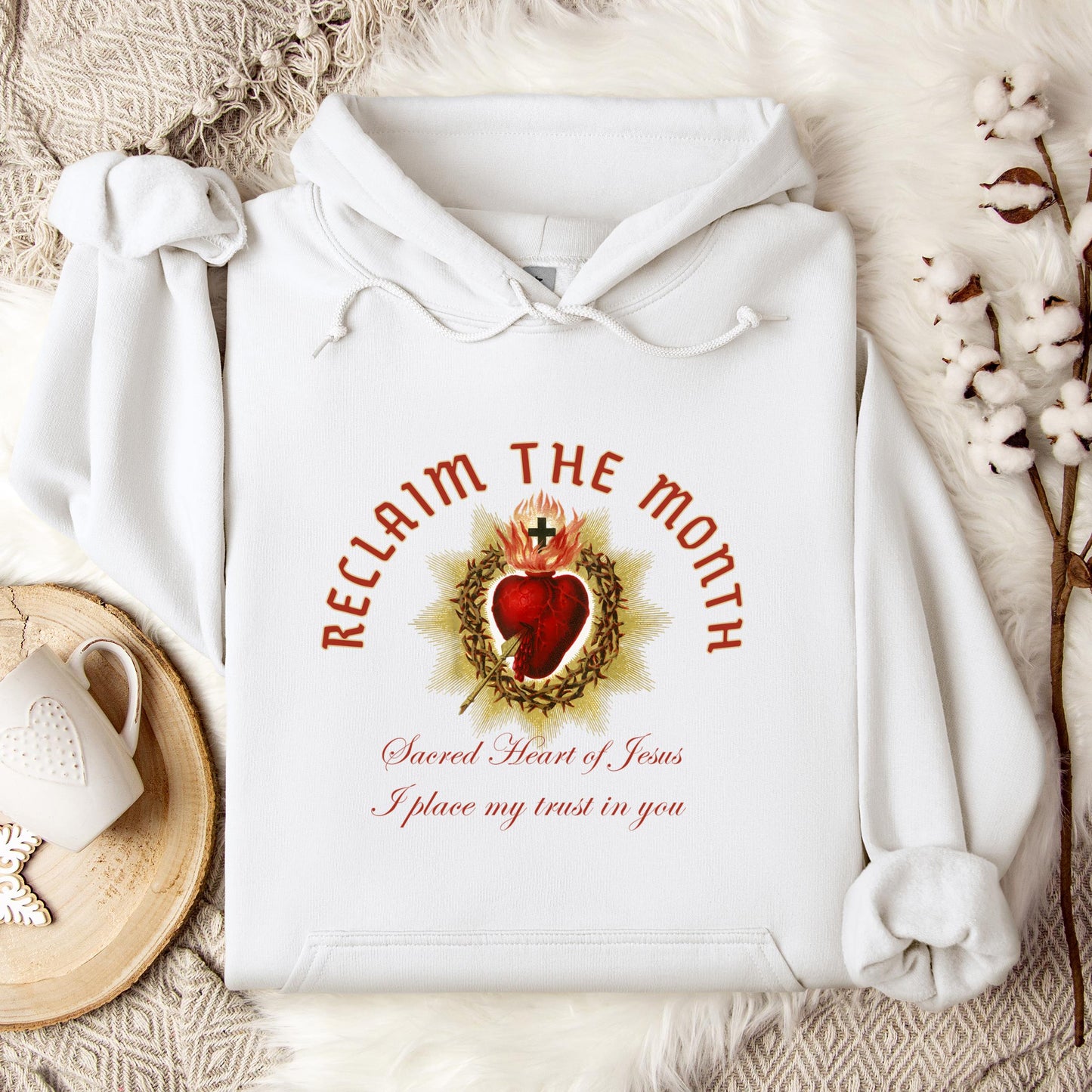 Reclaim The Month Sacred Heart Of Jesus I Place My Trust In You Hoodie
