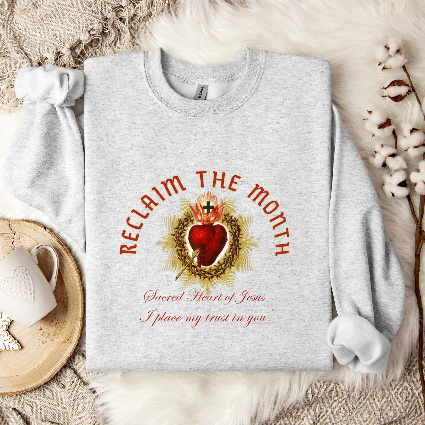 Reclaim The Month Sacred Heart Of Jesus I Place My Trust In You Sweatshirt
