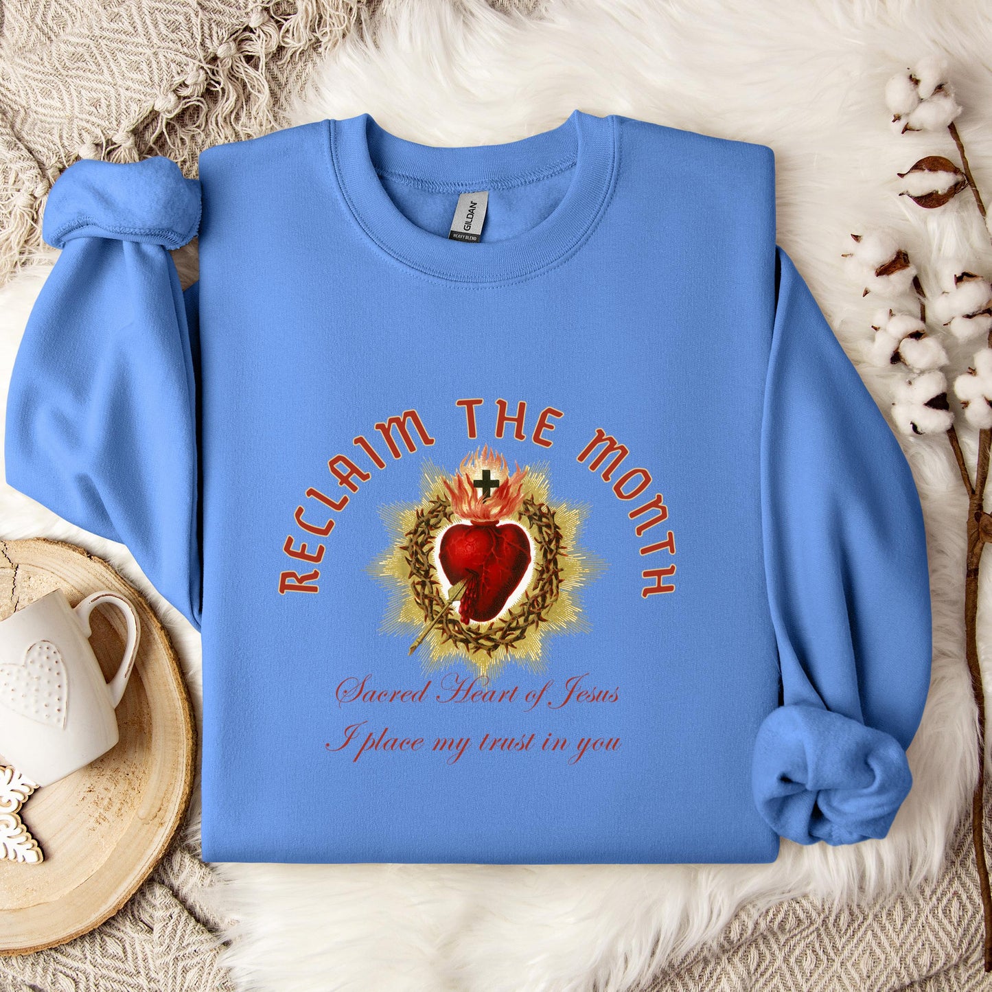 Reclaim The Month Sacred Heart Of Jesus I Place My Trust In You Sweatshirt
