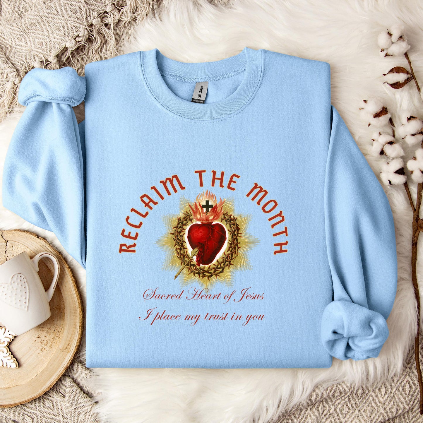 Reclaim The Month Sacred Heart Of Jesus I Place My Trust In You Sweatshirt
