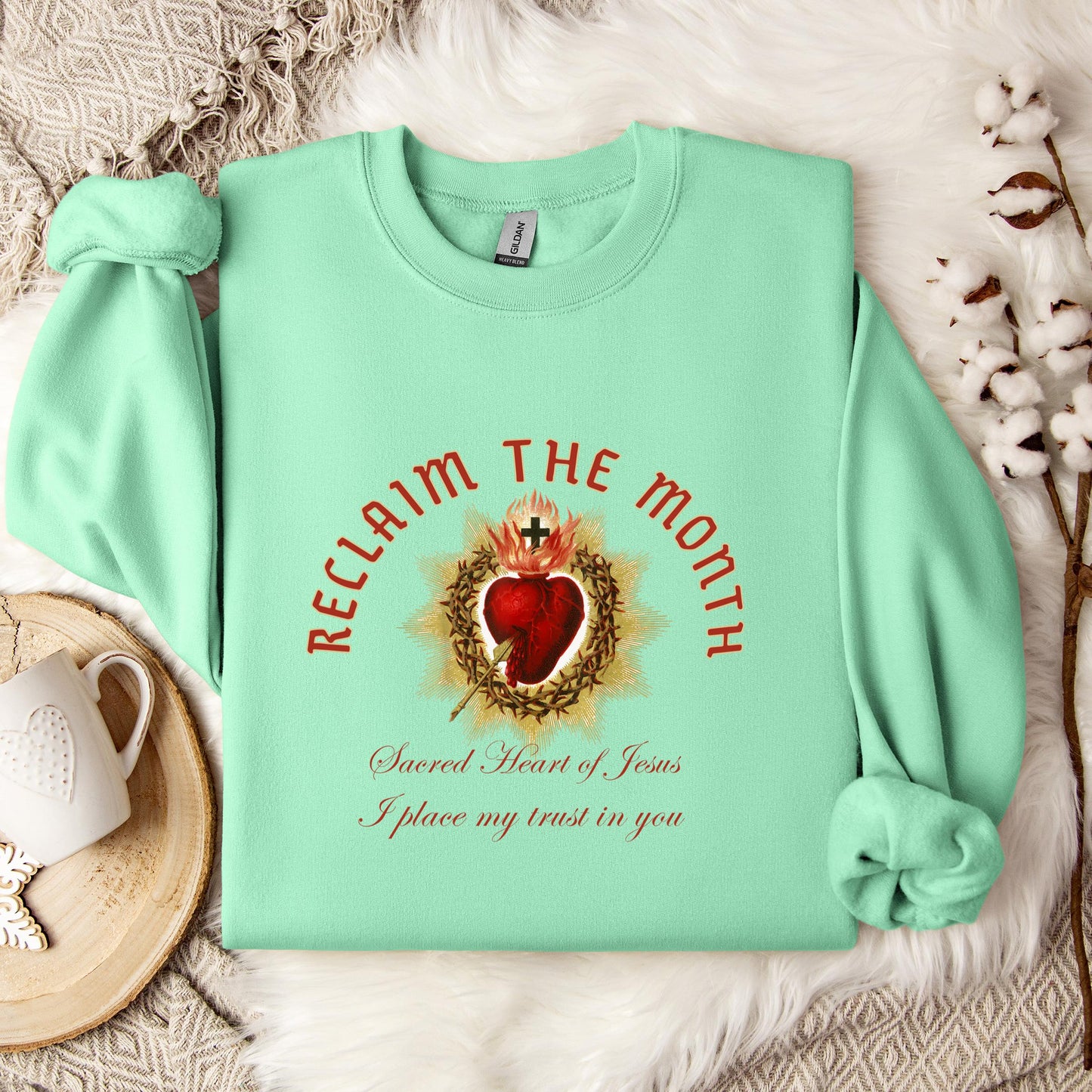 Reclaim The Month Sacred Heart Of Jesus I Place My Trust In You Sweatshirt