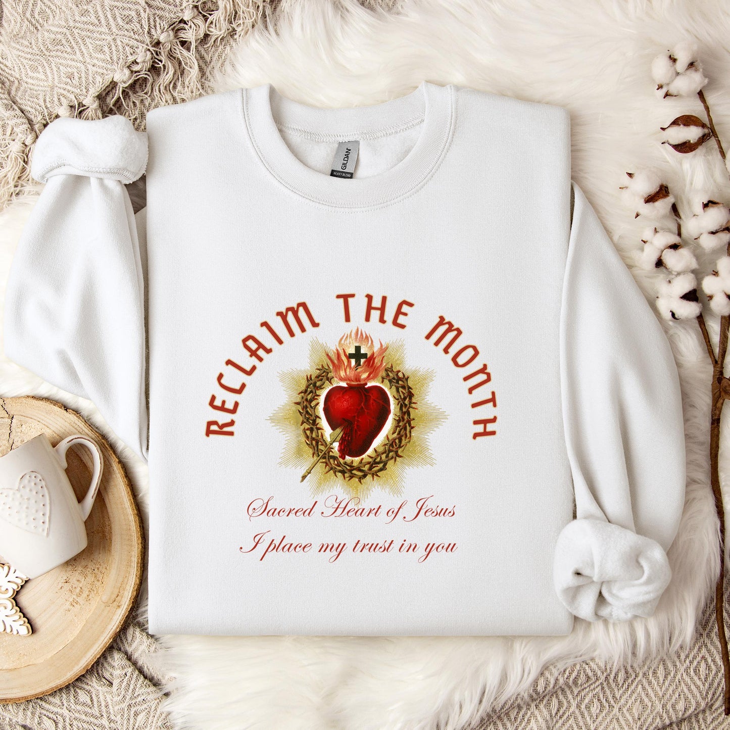 Reclaim The Month Sacred Heart Of Jesus I Place My Trust In You Sweatshirt